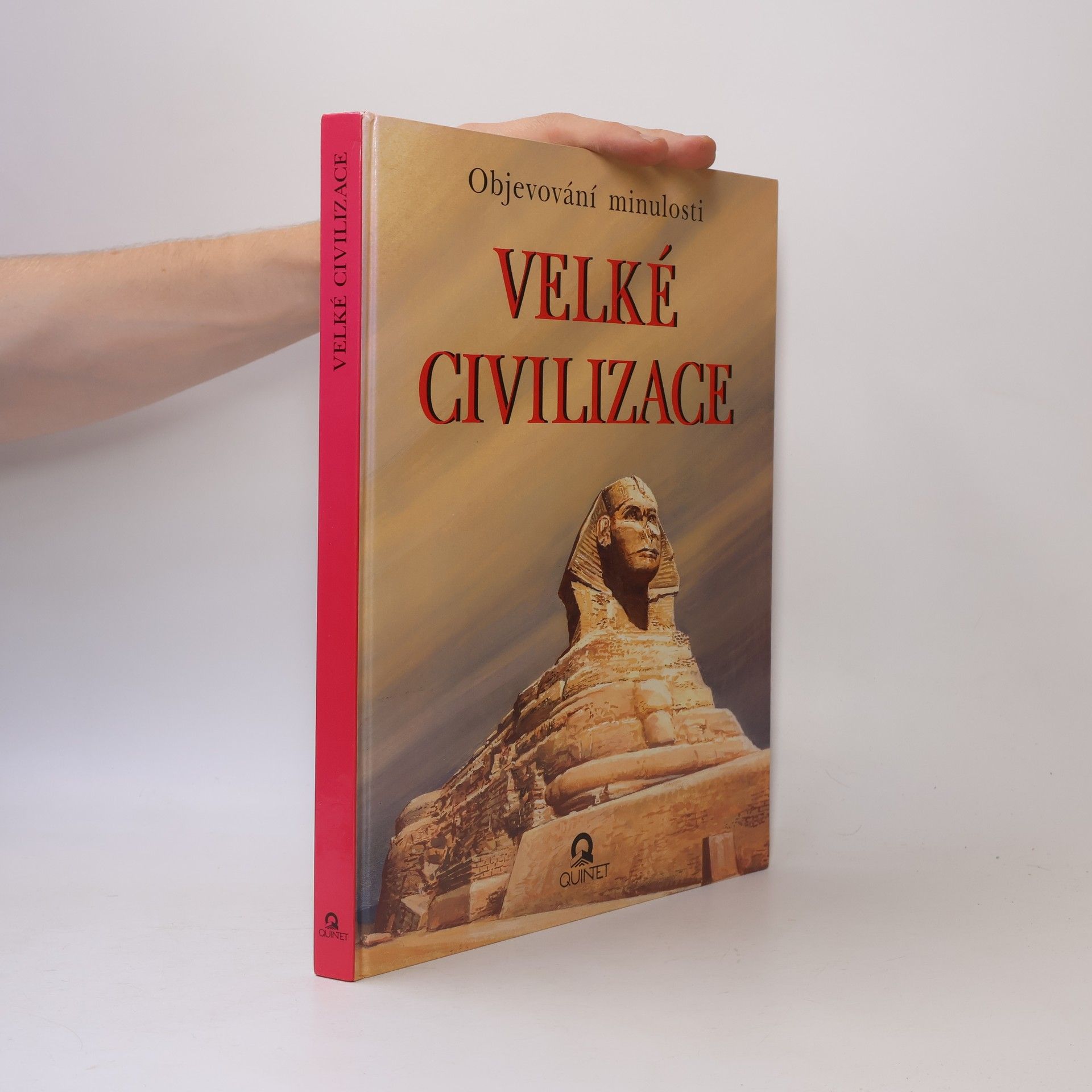 Glauco Pretto Velké civilizace. Objevování minulosti