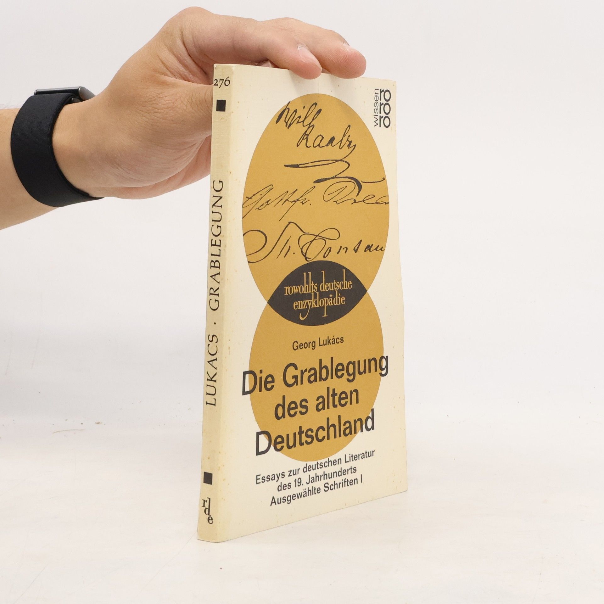 Georg Lukács Die Grablegung des alten Deutschland. Essays zur deutschen Literatur des 19. Jahrhunderts.