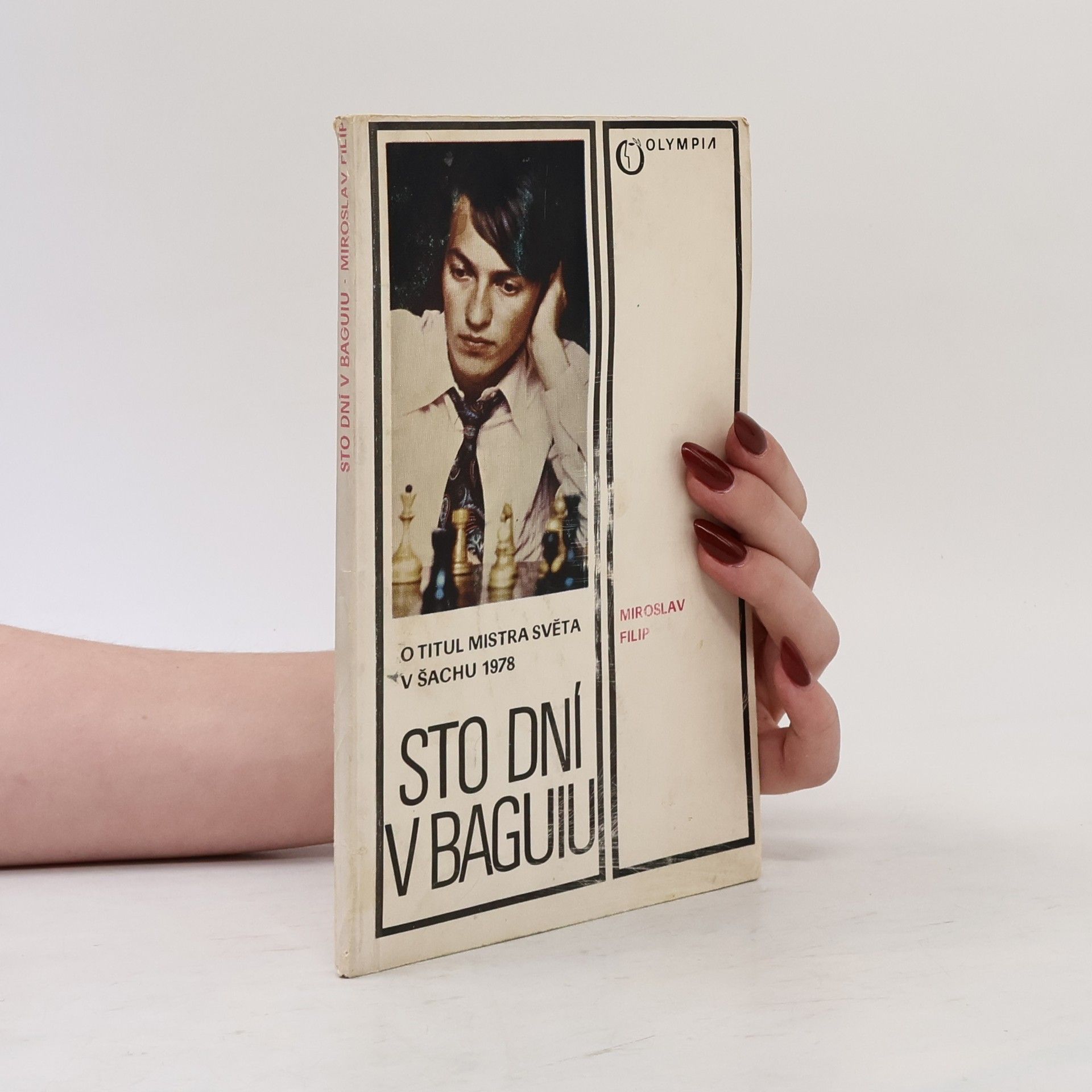 Miroslav Filip Sto dní v Baguiu. O titul mistra světa v šachu 1978