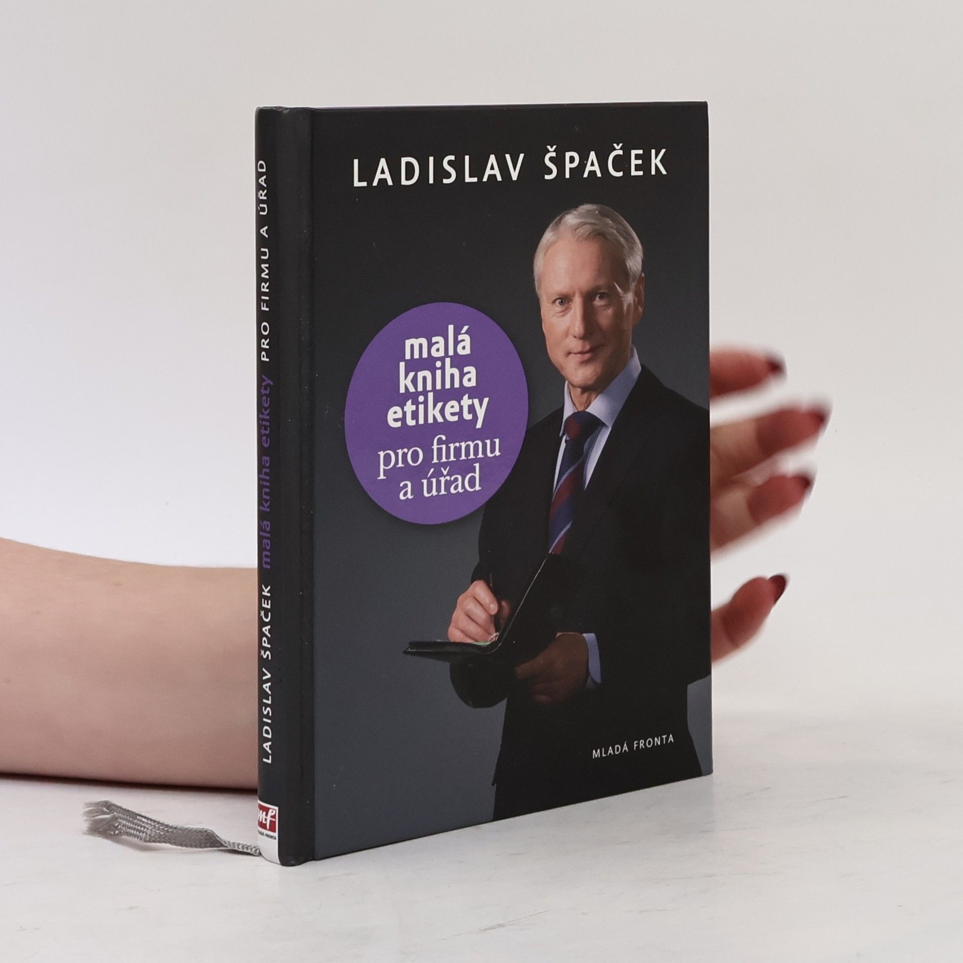 Ladislav Špaček Malá kniha etikety pro firmu a úřad