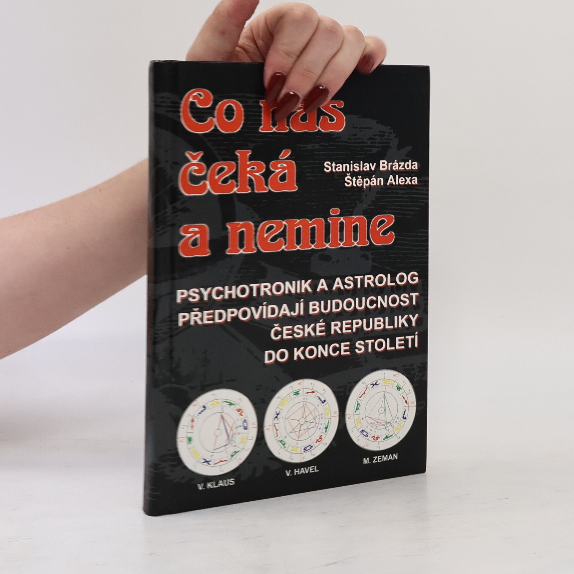 Co nás čeká a nemine. Psychotronik a astrolog předpovídají budoucnost České republiky do konce století