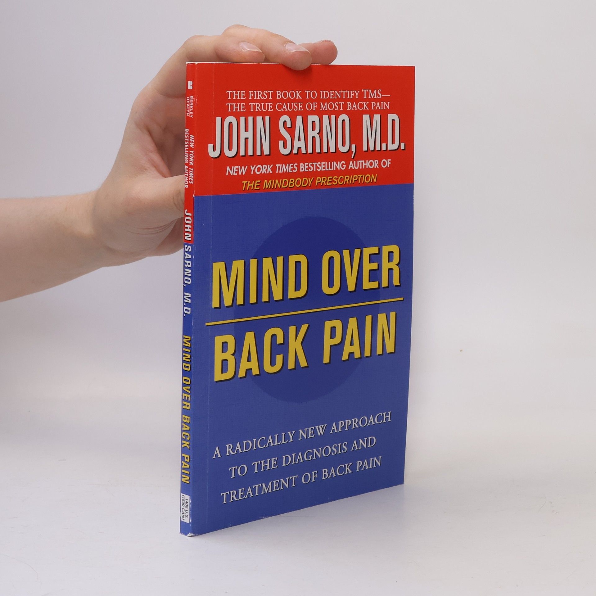 John E. Sarno Mind Over Back Pain: A Radically New Approach to the Diagnosis and Treatment of Back Pain