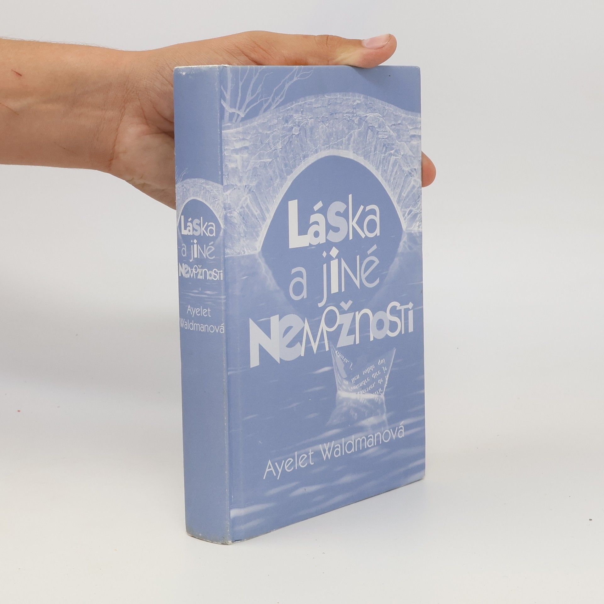 Ayelet Waldman Láska a jiné nemožnosti