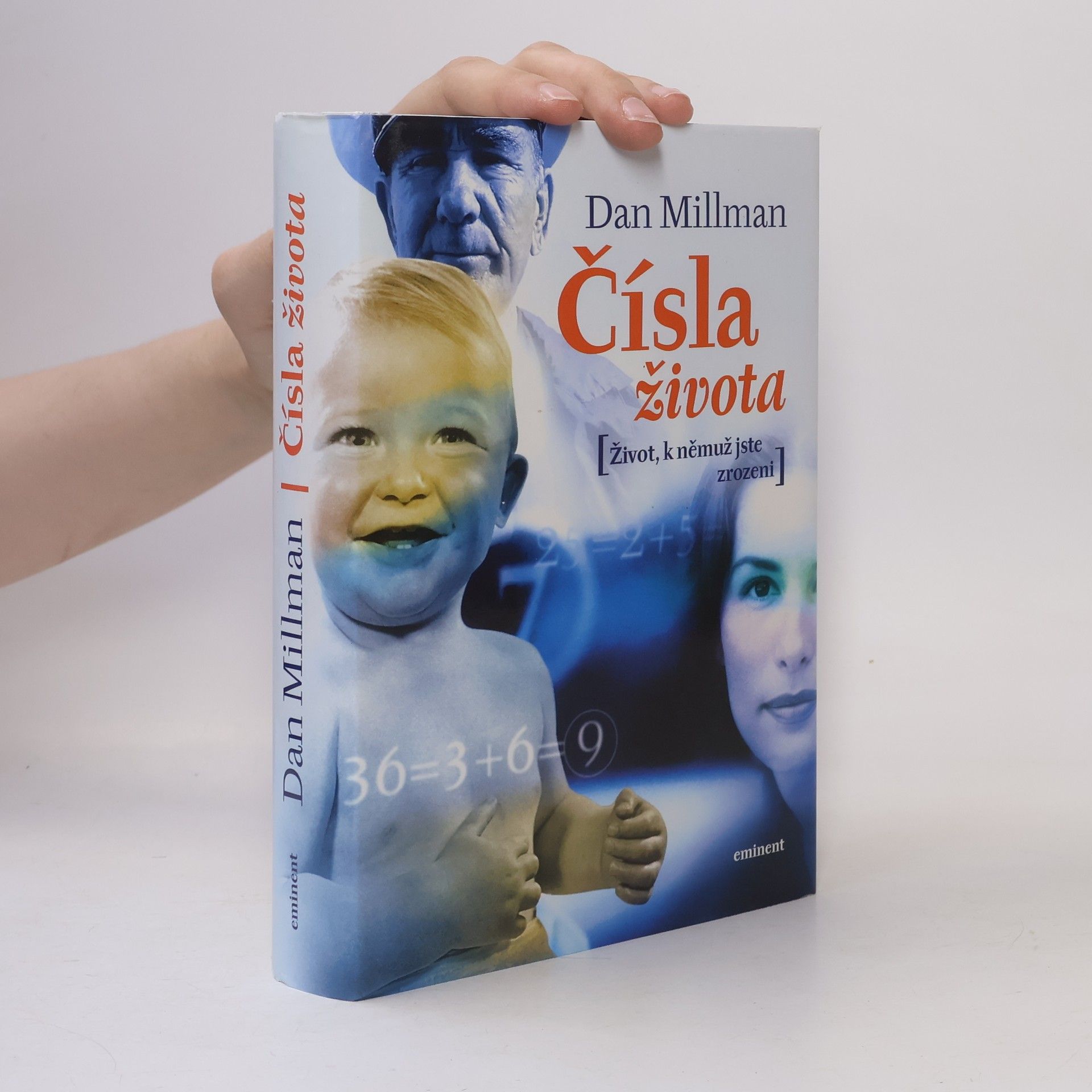 Dan Millman Čísla života : život, k němuž jste zrozeni