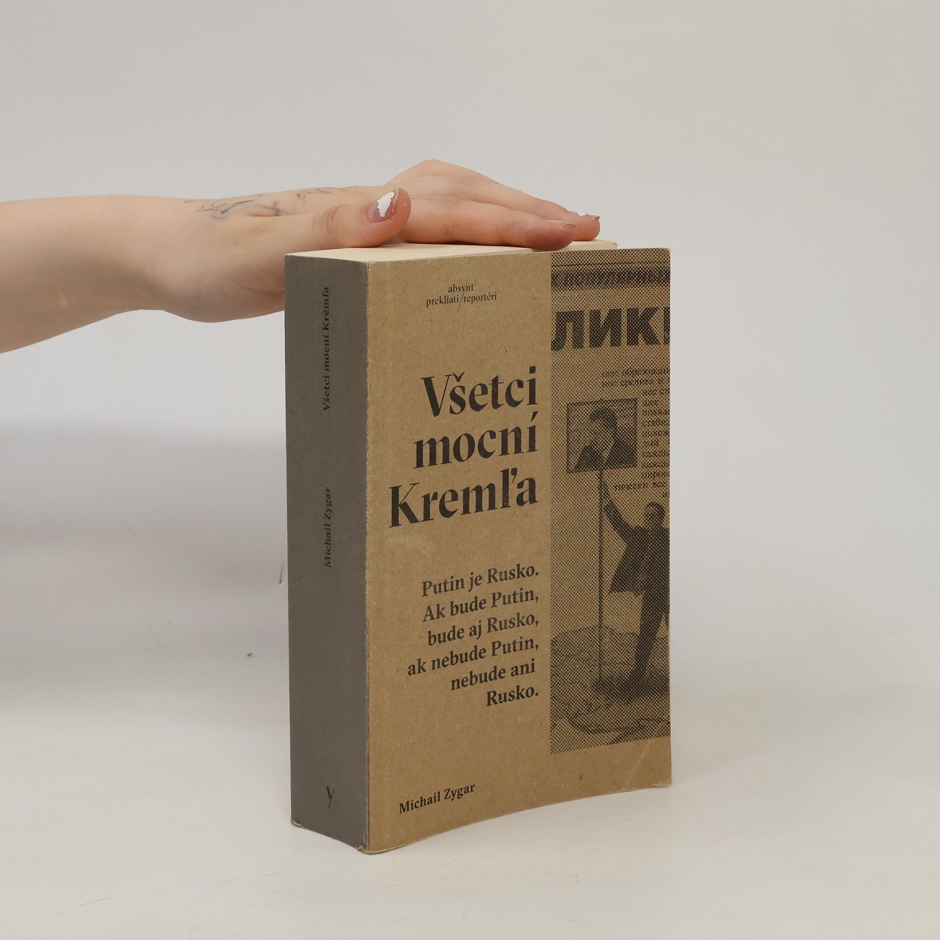 Michail Zygar Všetci mocní Kremľa
