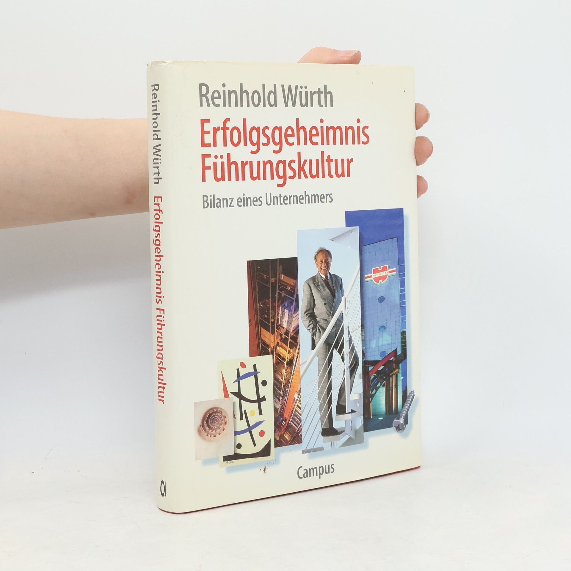 Reinhold Würth Erfolgsgeheimnis Führungskultur
