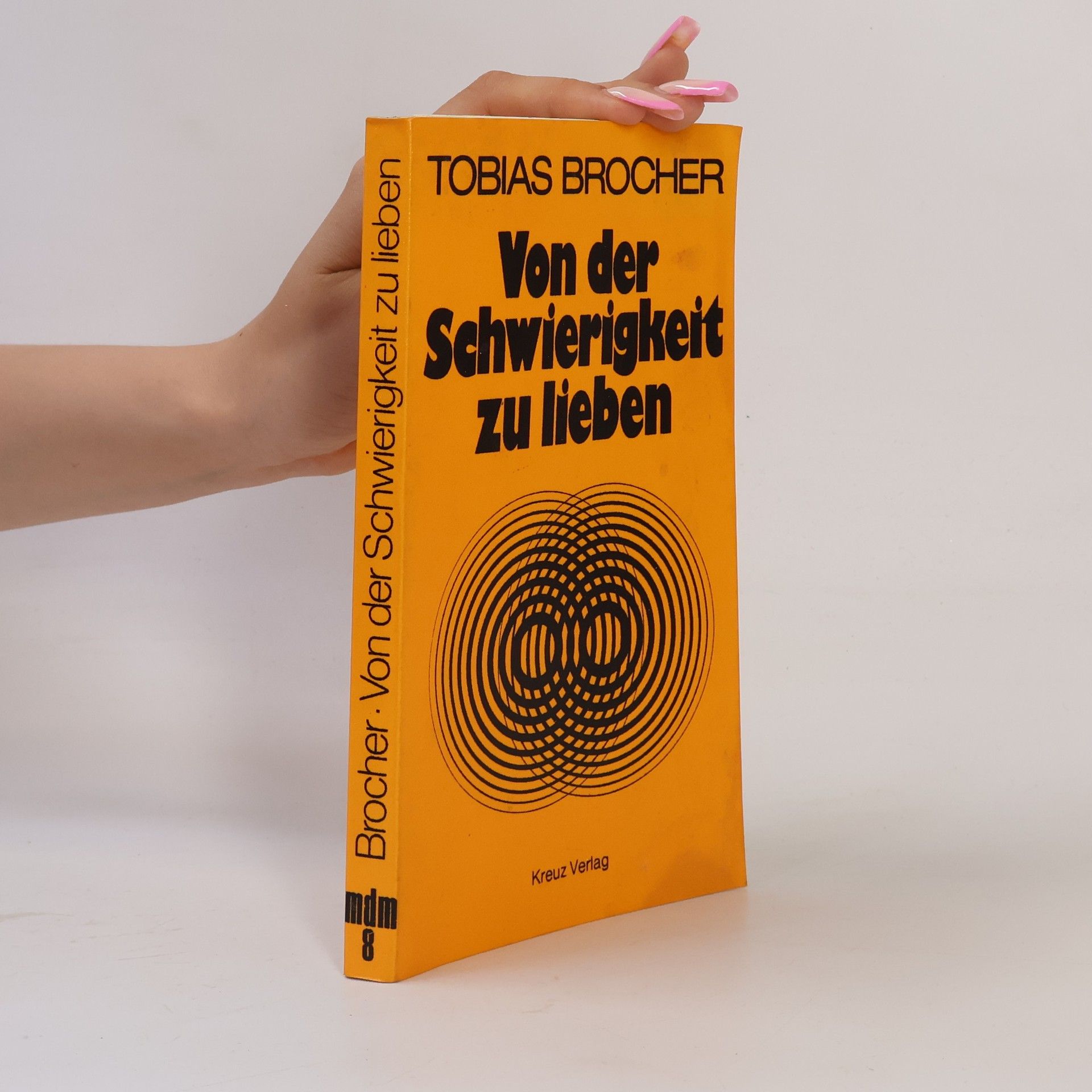 Tobias Brocher Von der Schwierigkeit zu lieben
