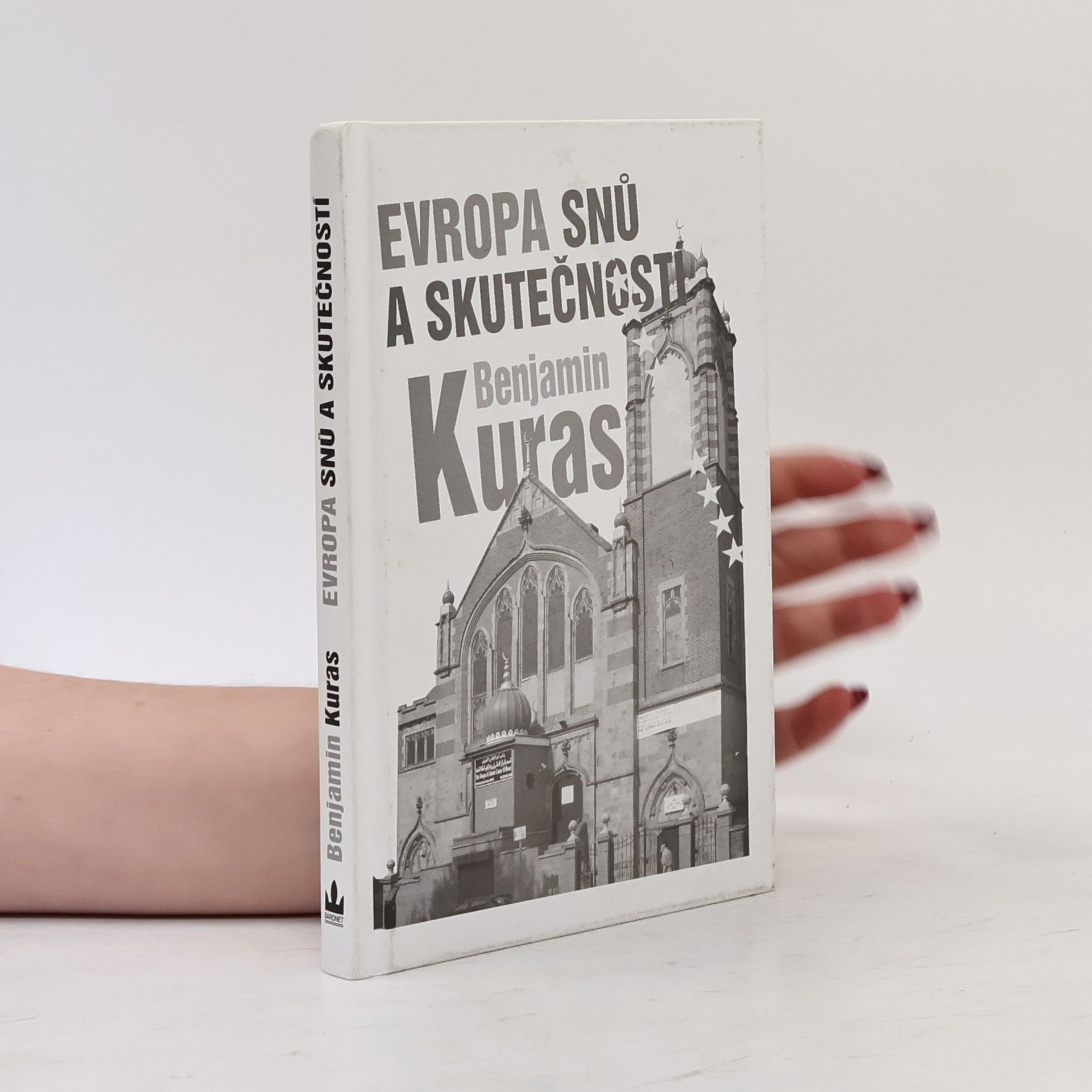 Benjamin Kuras Evropa snů a skutečností