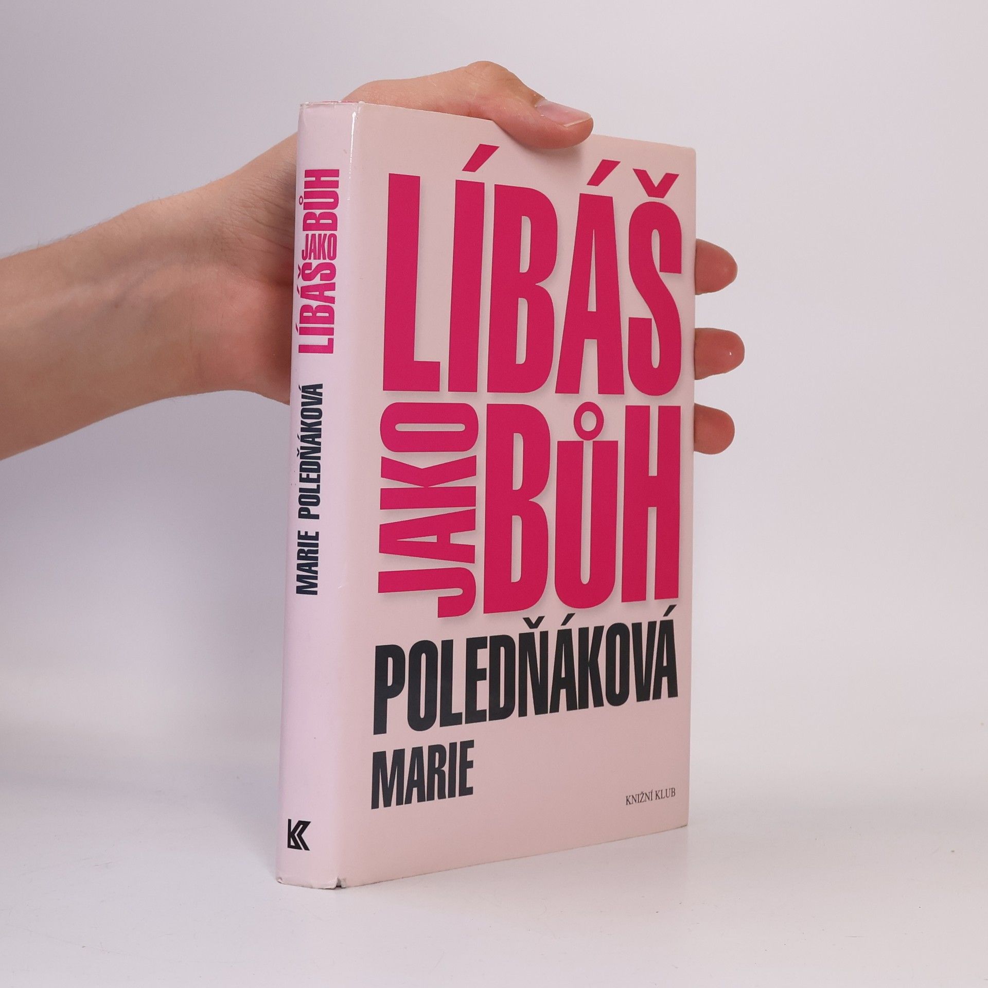 Marie Poledňáková Líbáš jako bůh