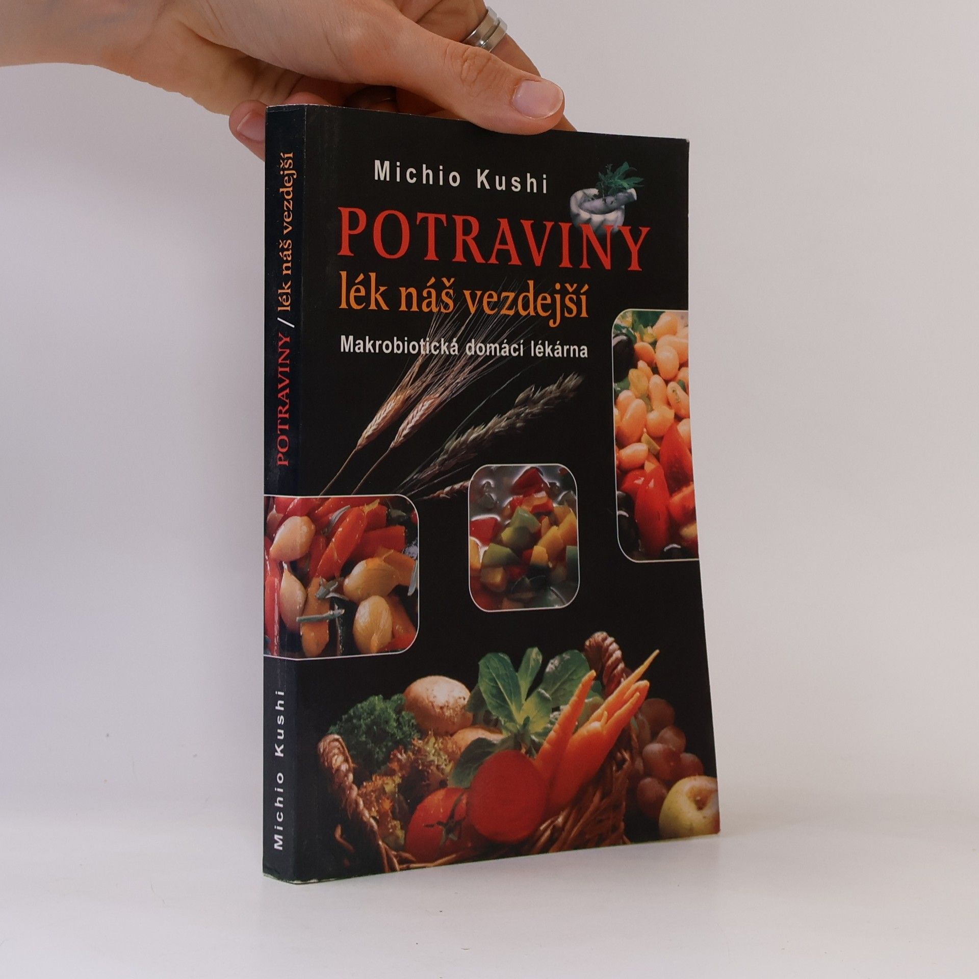 Potraviny lék náš vezdejší : Makrobiotická domácí lékárna