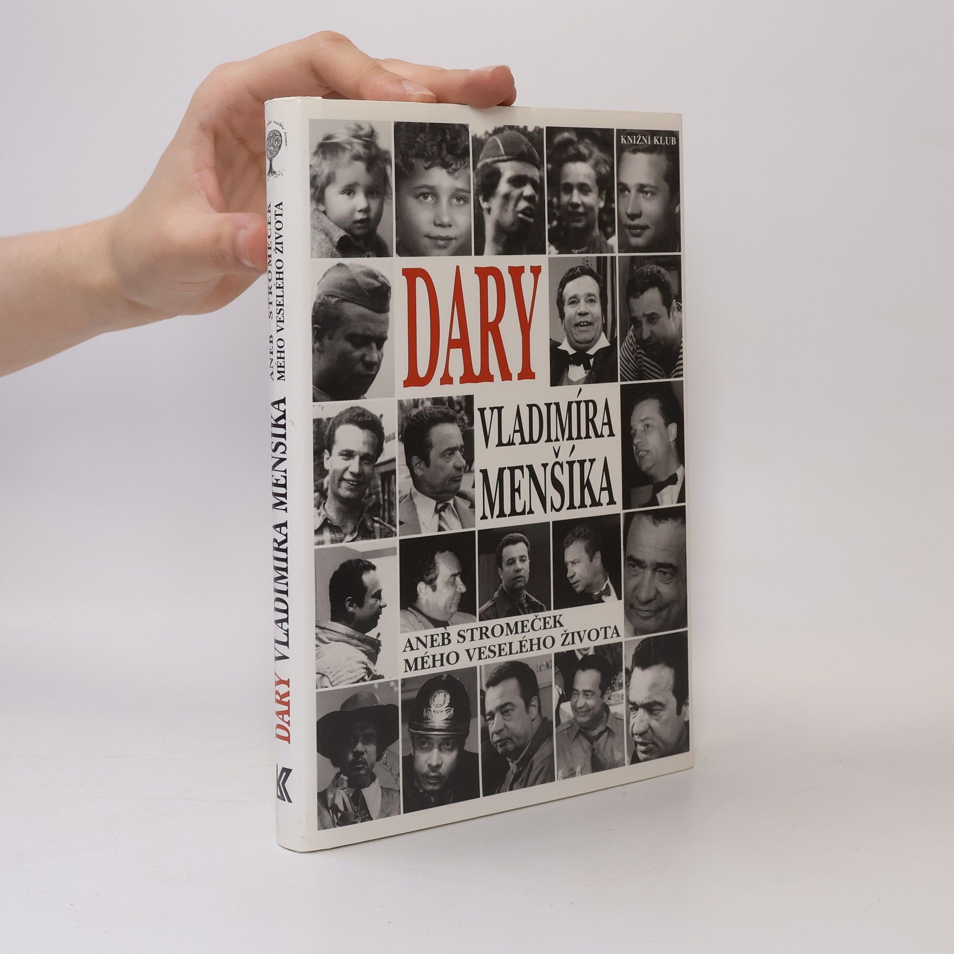 Vladimír Menšík Dary Vladimíra Menšíka, aneb, Stromeček mého veselého života