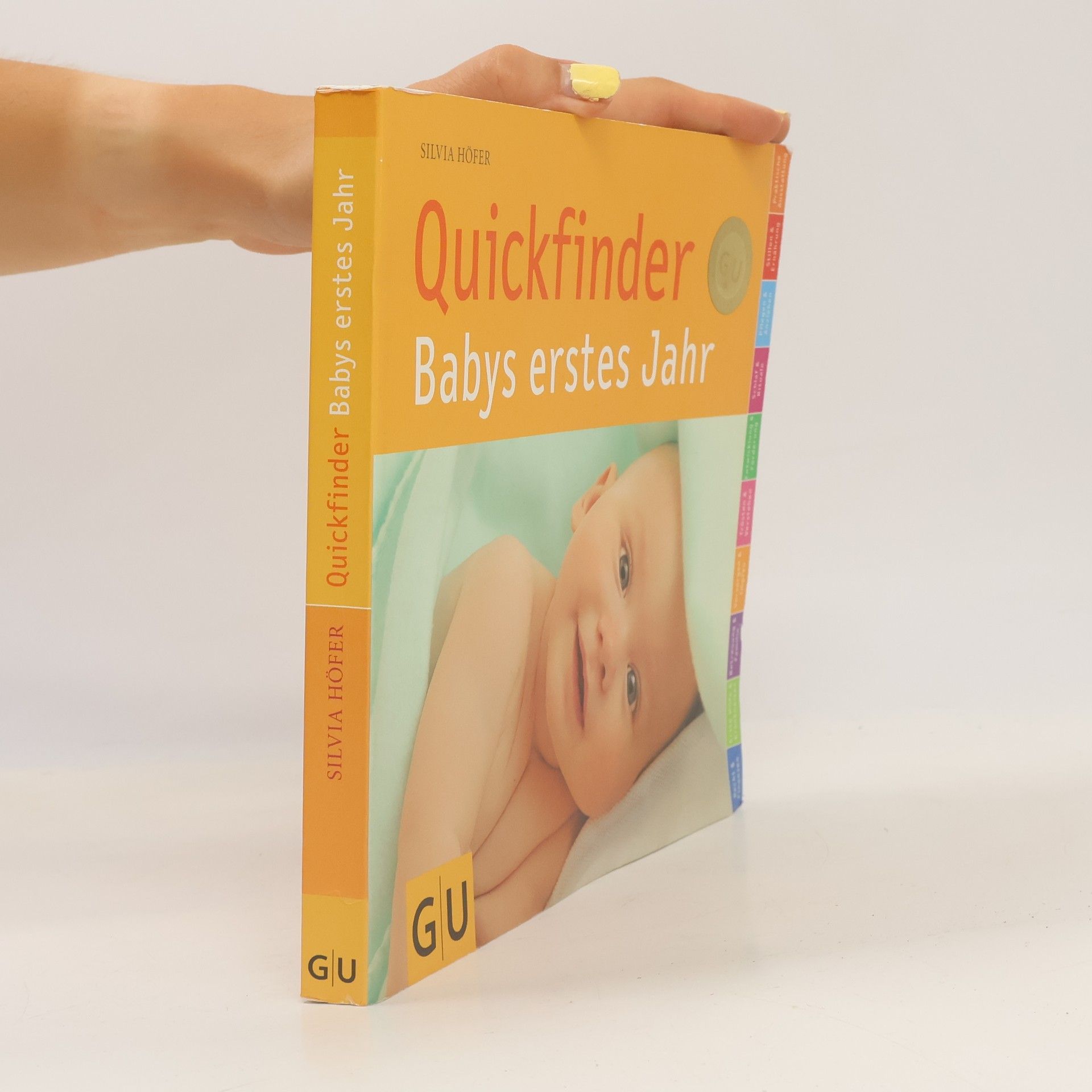 Silvia Höfer Quickfinder. Babys erstes Jahr