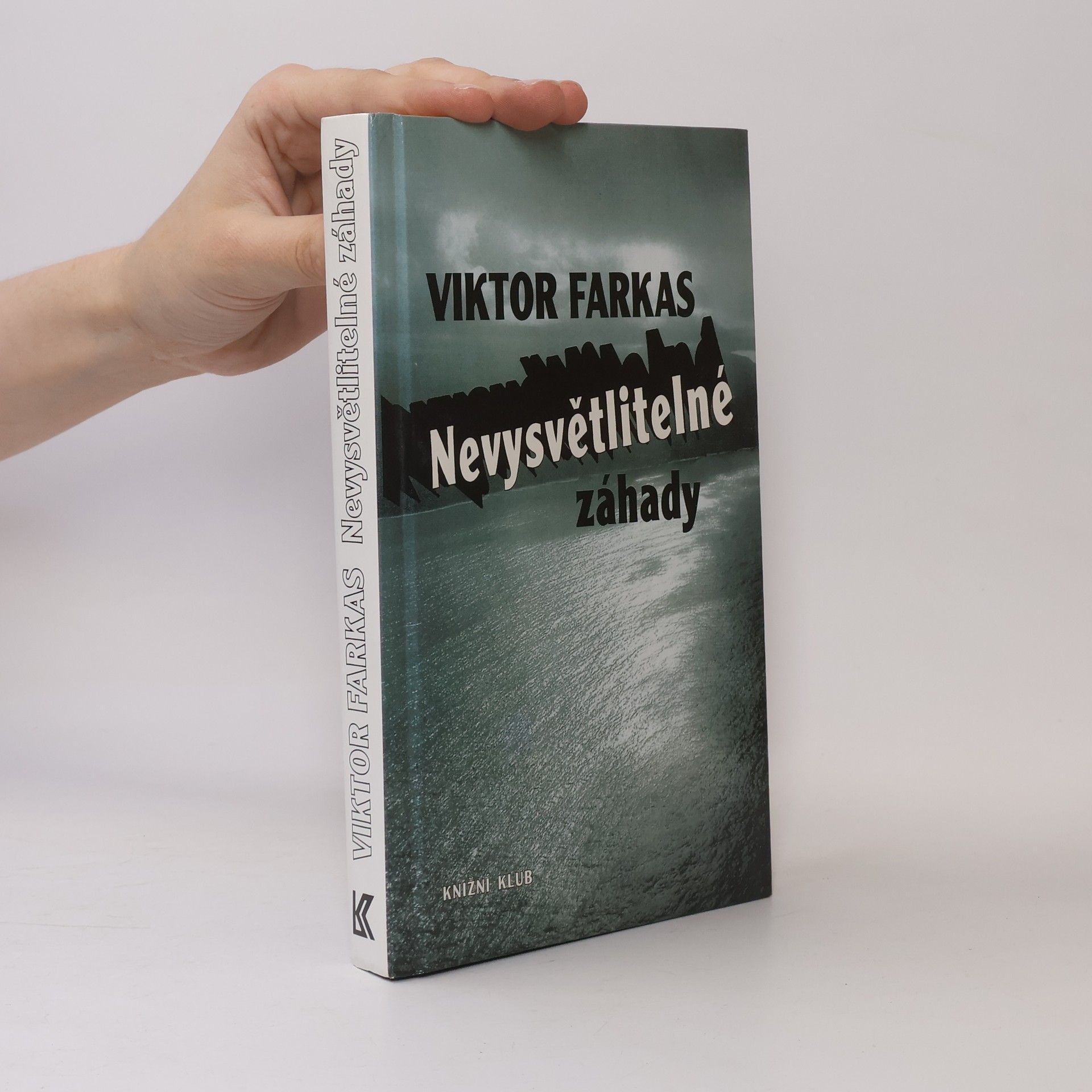 Viktor Farkas Nevysvětlitelné záhady