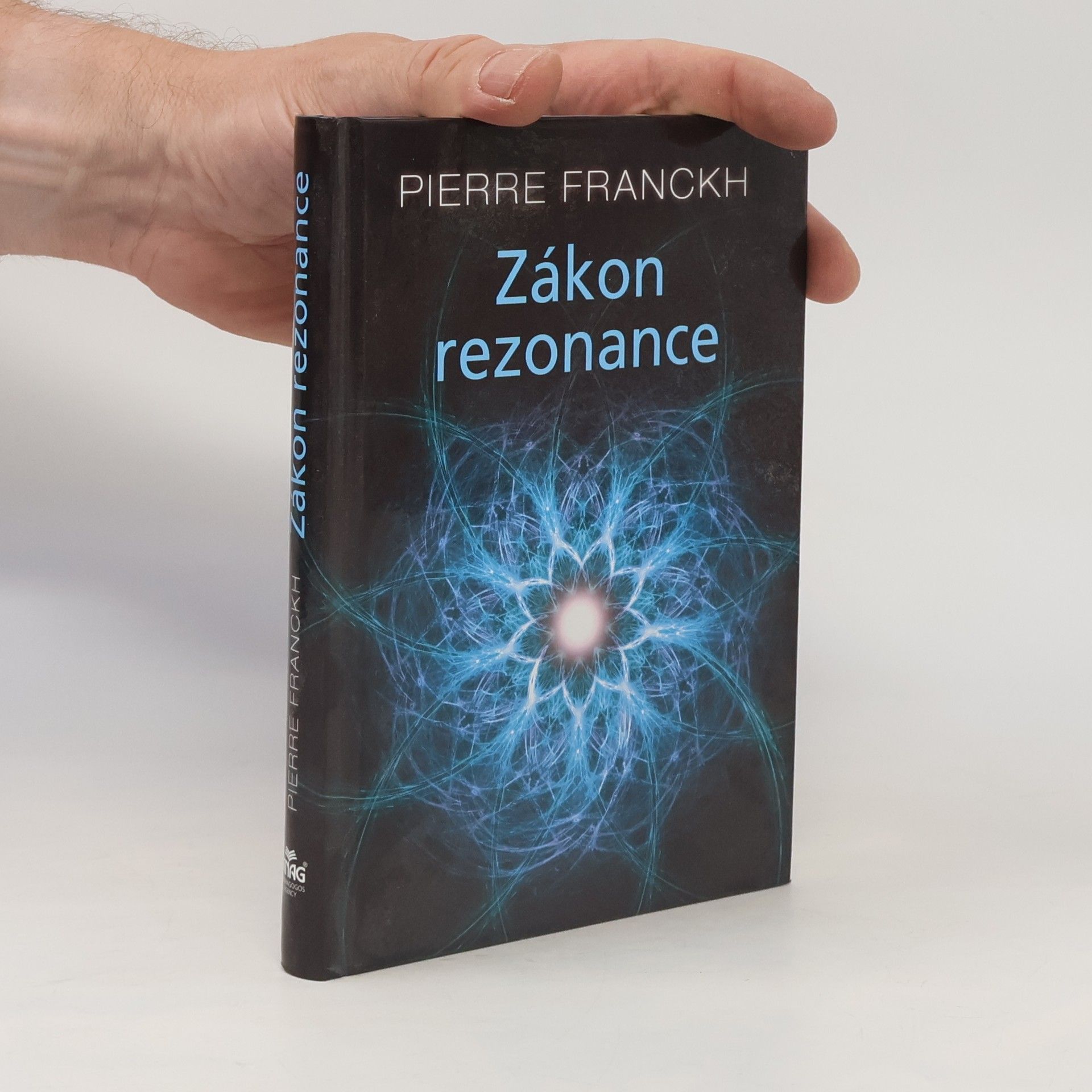 Pierre Franckh Zákon rezonance