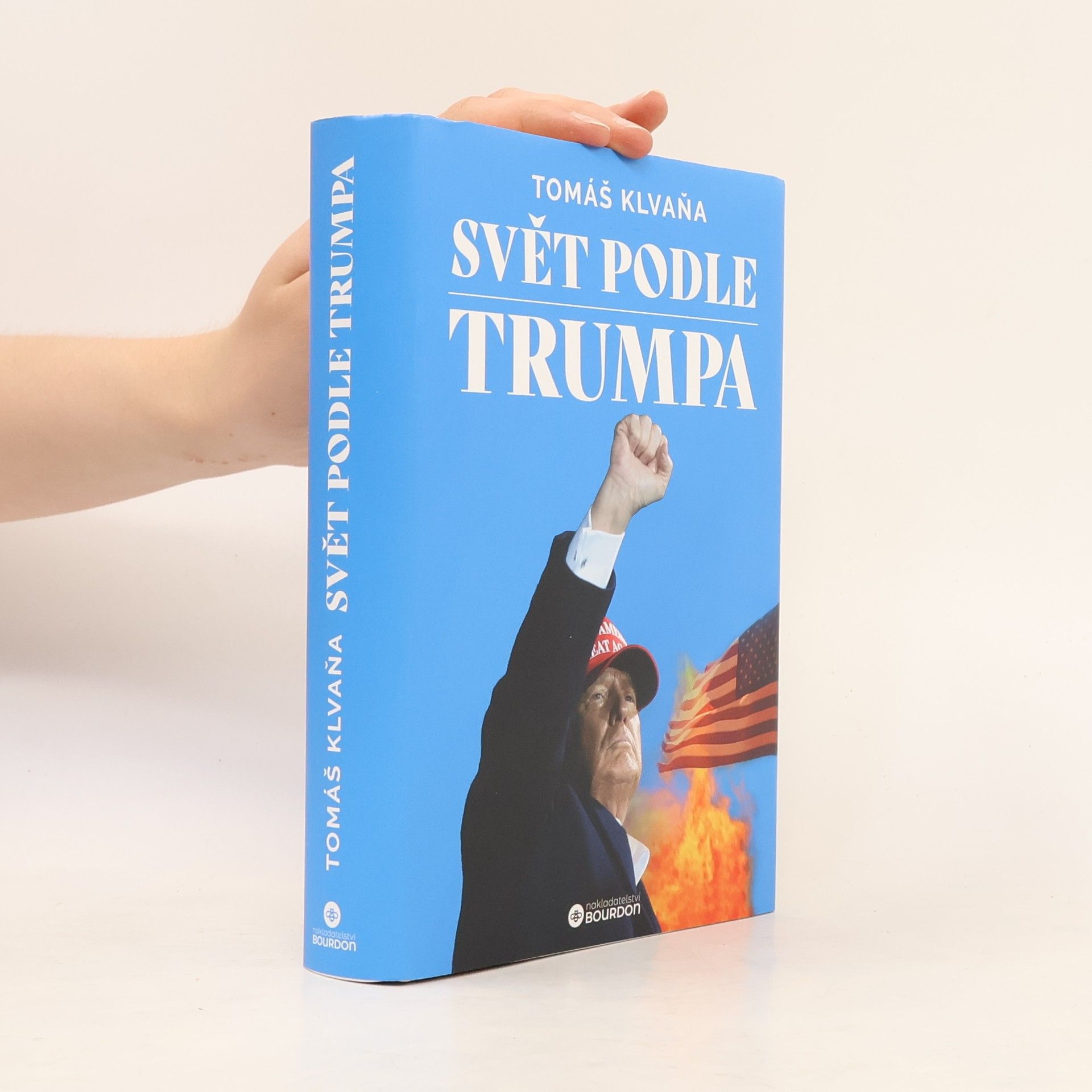 Tomáš Klvaňa Svět podle Trumpa