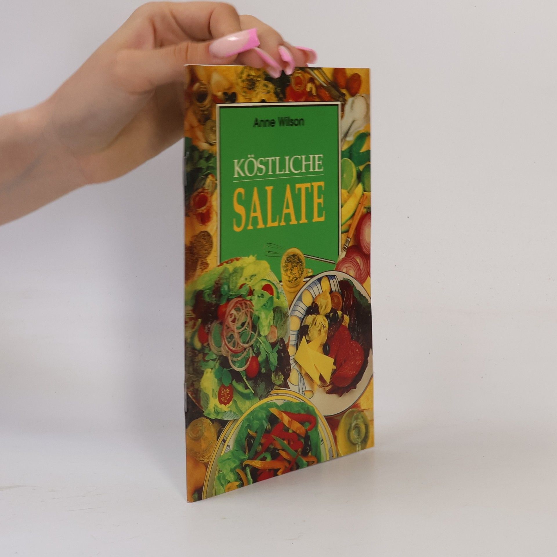 Anne Wilson Köstliche salate
