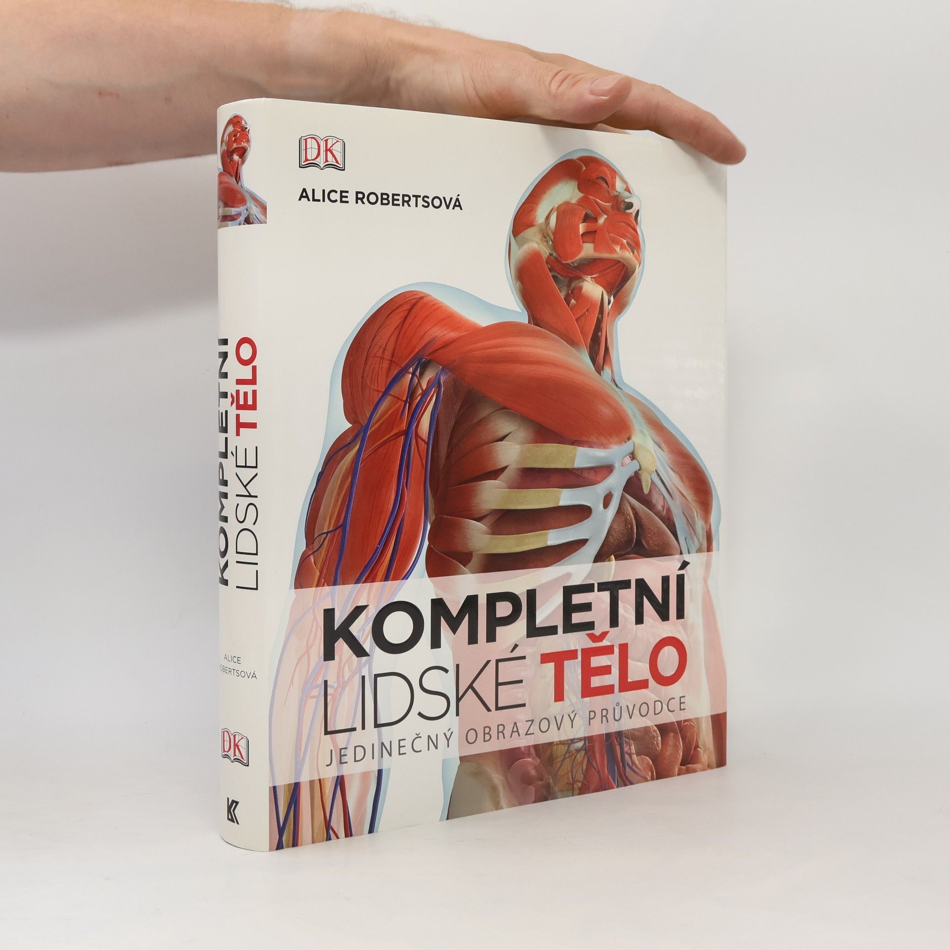 Alice Roberts Kompletní lidské tělo
