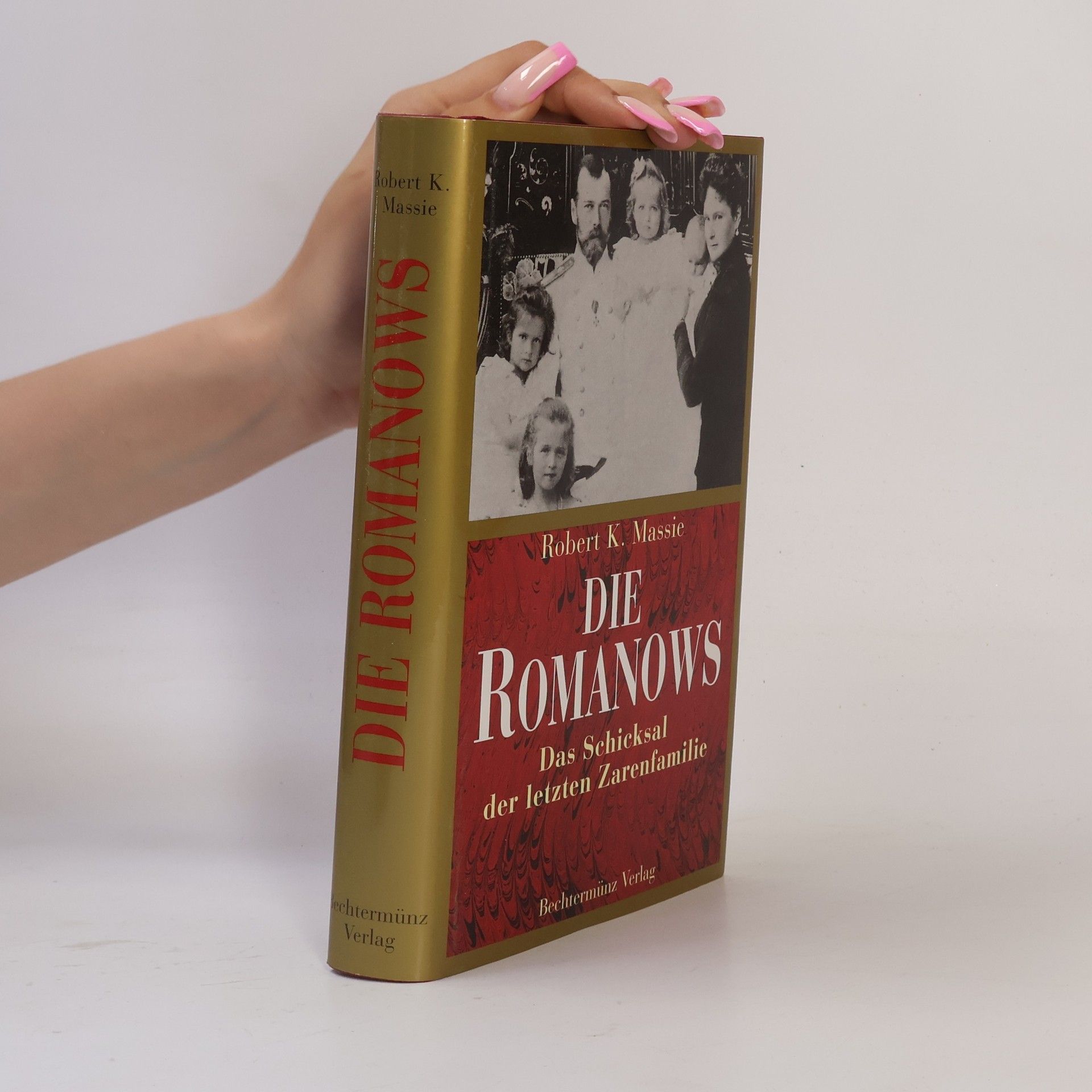 Robert K. Massie Die Romanows