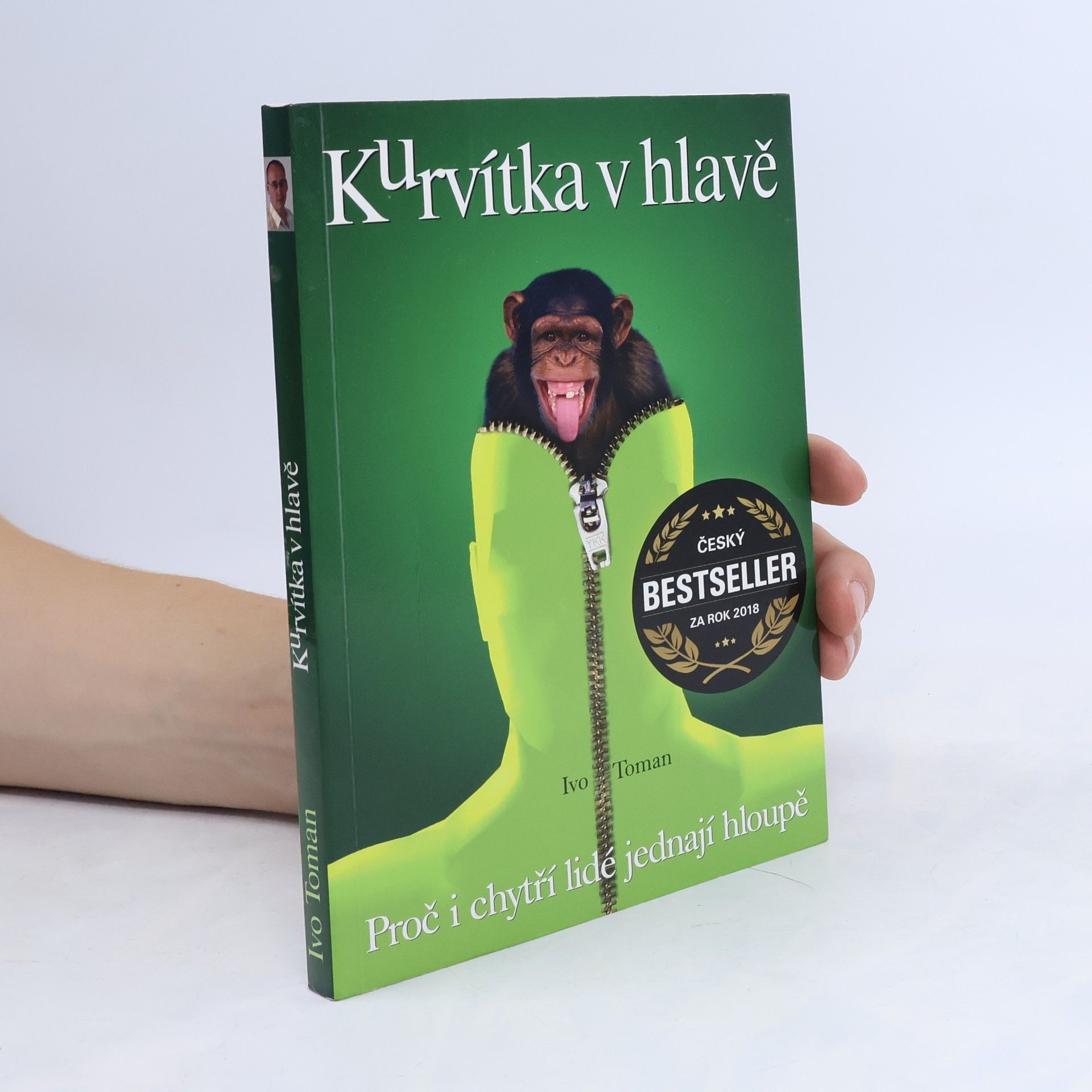 Ivo Toman Kurvítka v hlavě. Proč i chytří lidé jednají hloupě