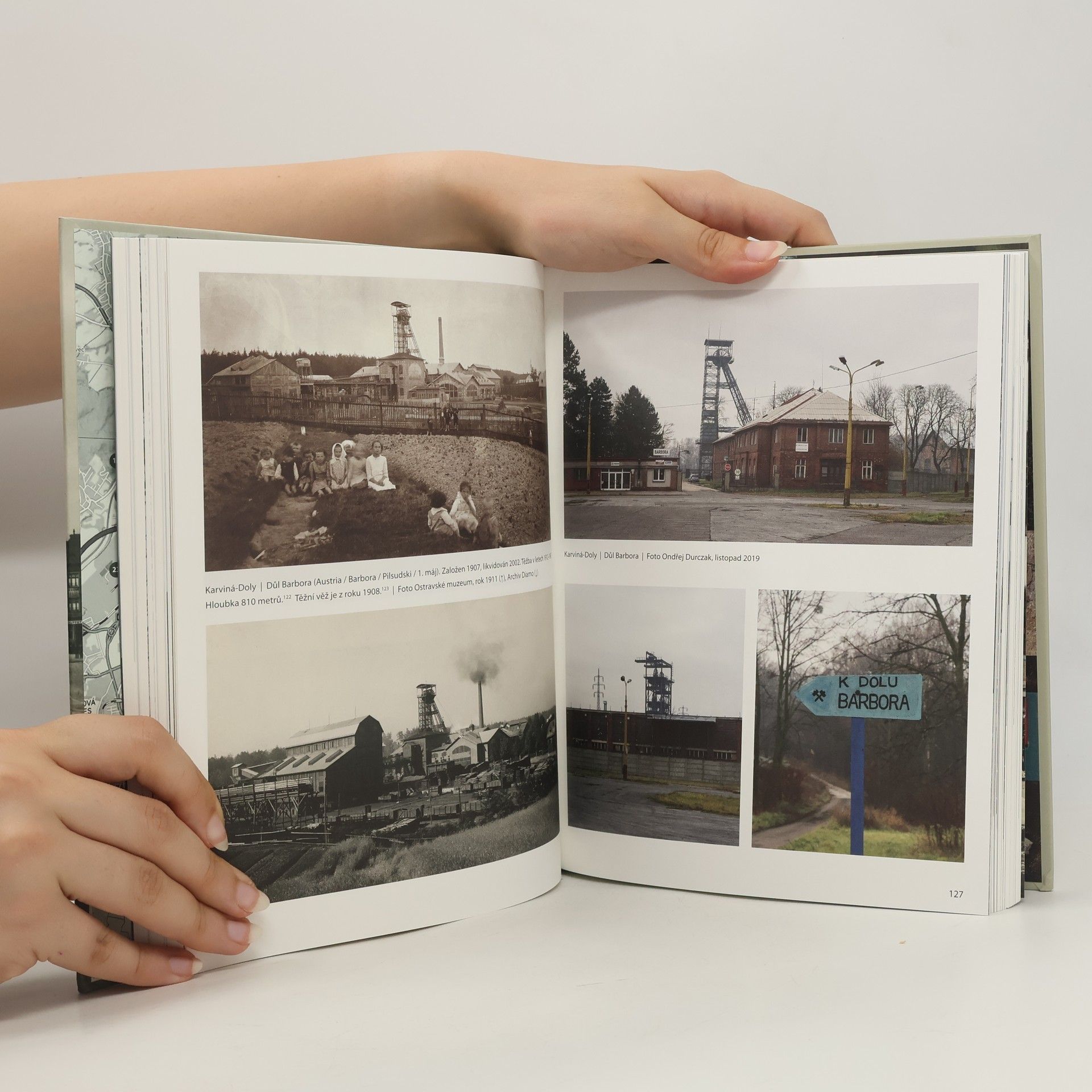 Ondřej Durczak Vzhůru do dolů! : fotografické album průmyslového a kulturního dědictví uhelného hornictví ostravsko-karvinského revíru