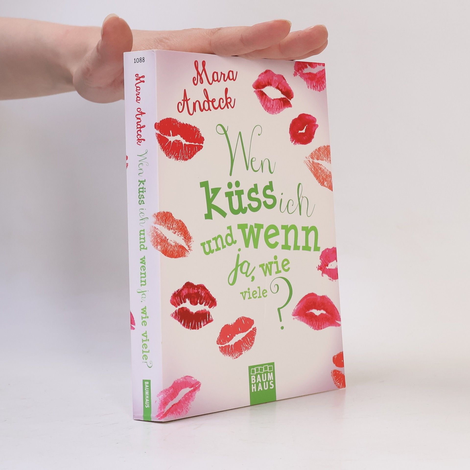 Mara Andeck Wen küss ich und wenn ja, wie viele?