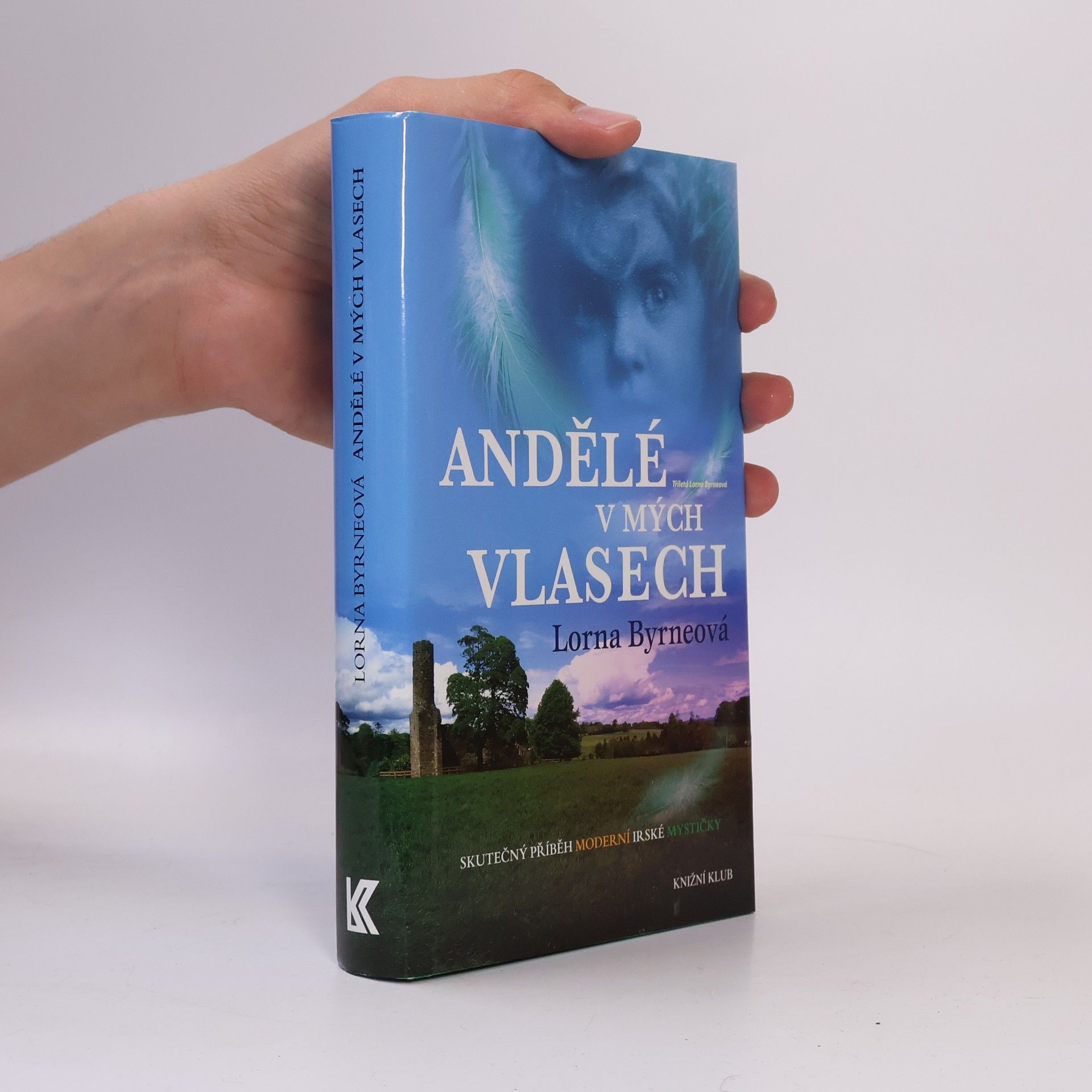 Lorna Byrne Andělé v mých vlasech : vzpomínky