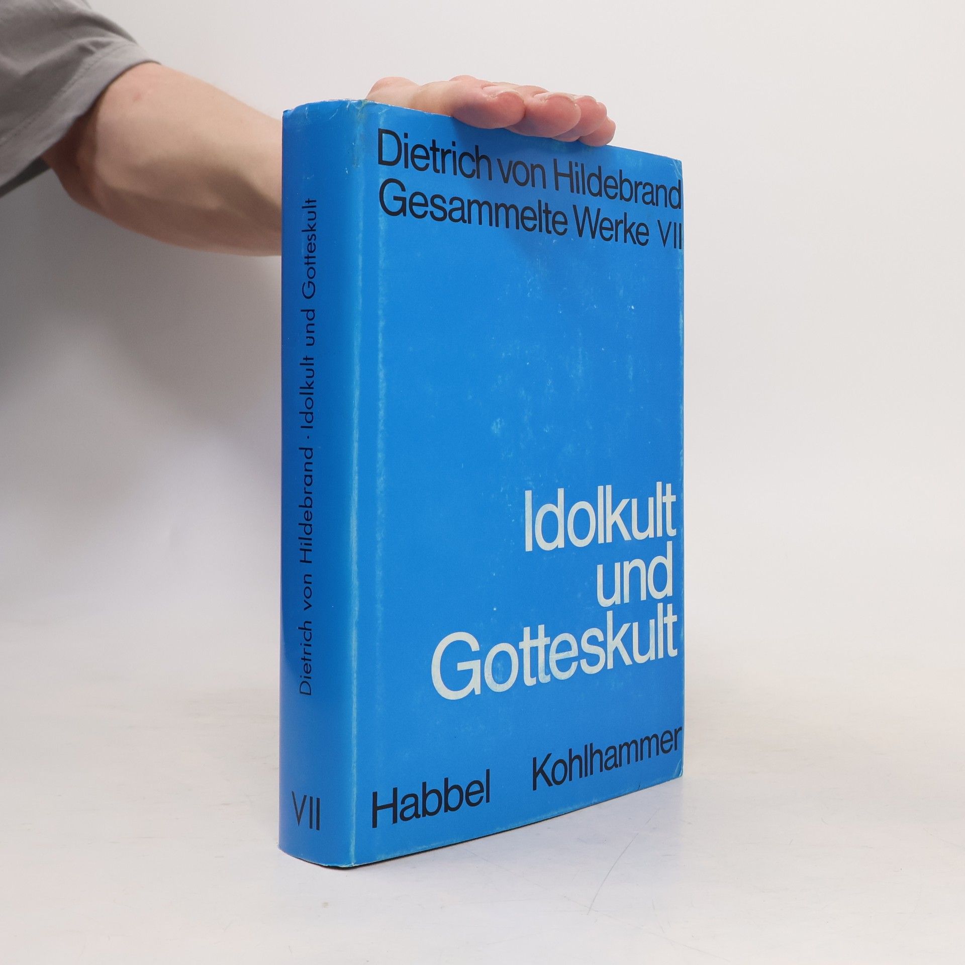 Dietrich von Hildebrand Idolkult und Gotteskult