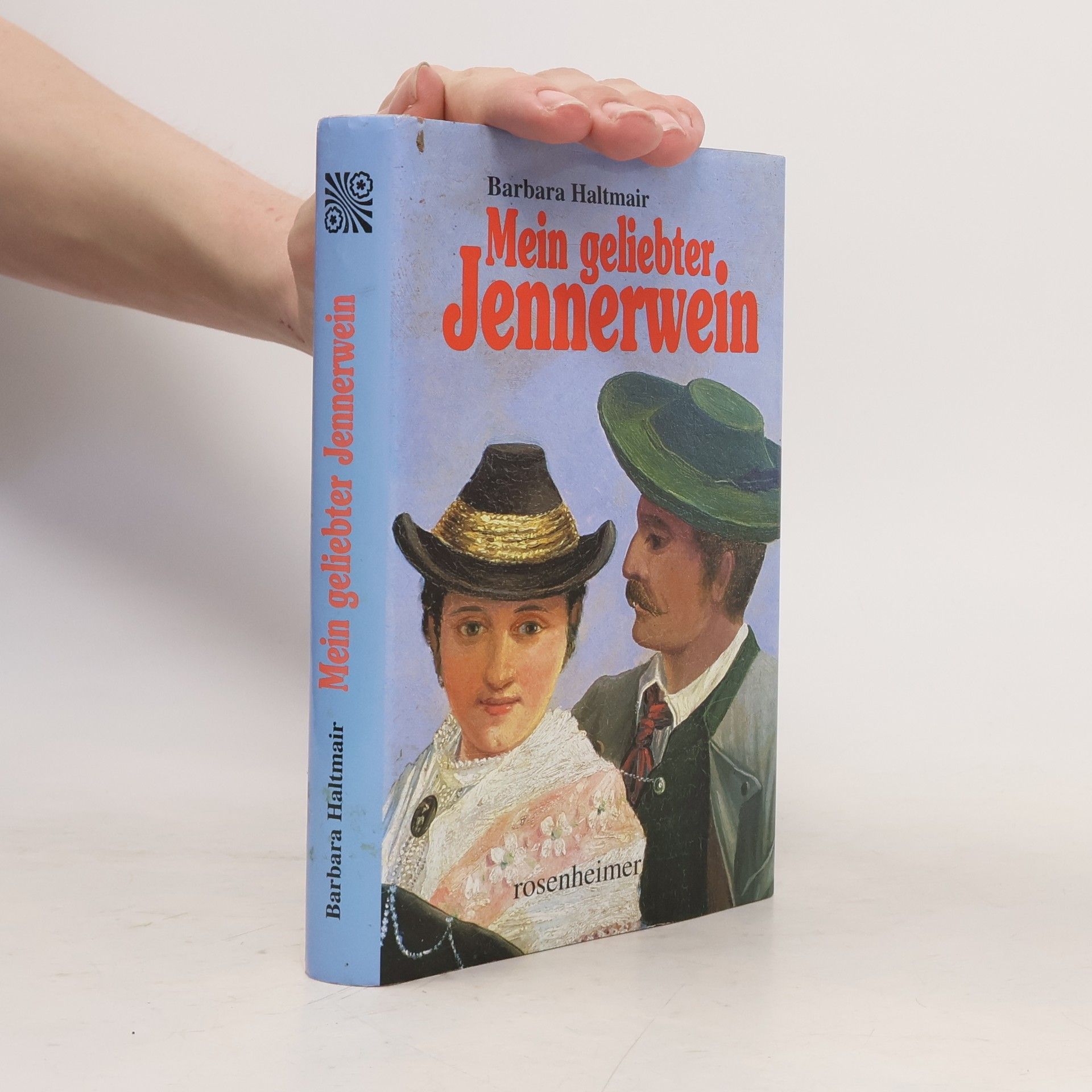 Mein geliebter Jennerwein: Roman