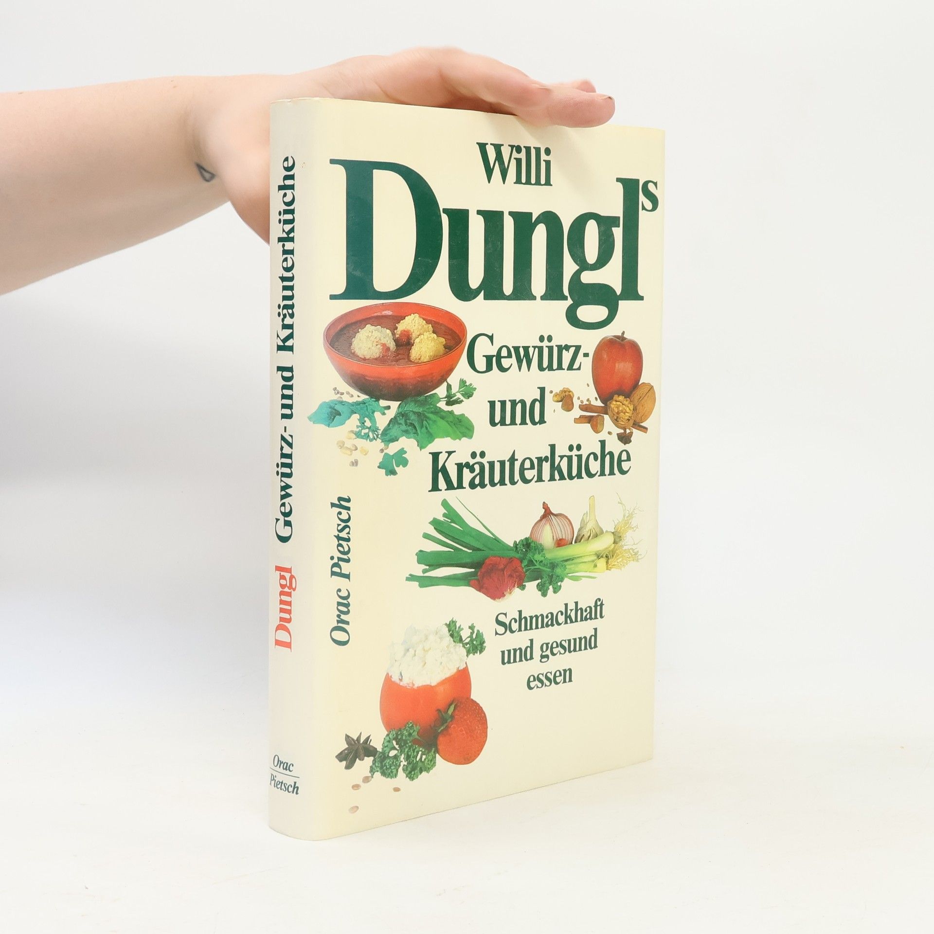 Willi Dungl Willi Dungl's Gewürz- und Kräuterküche