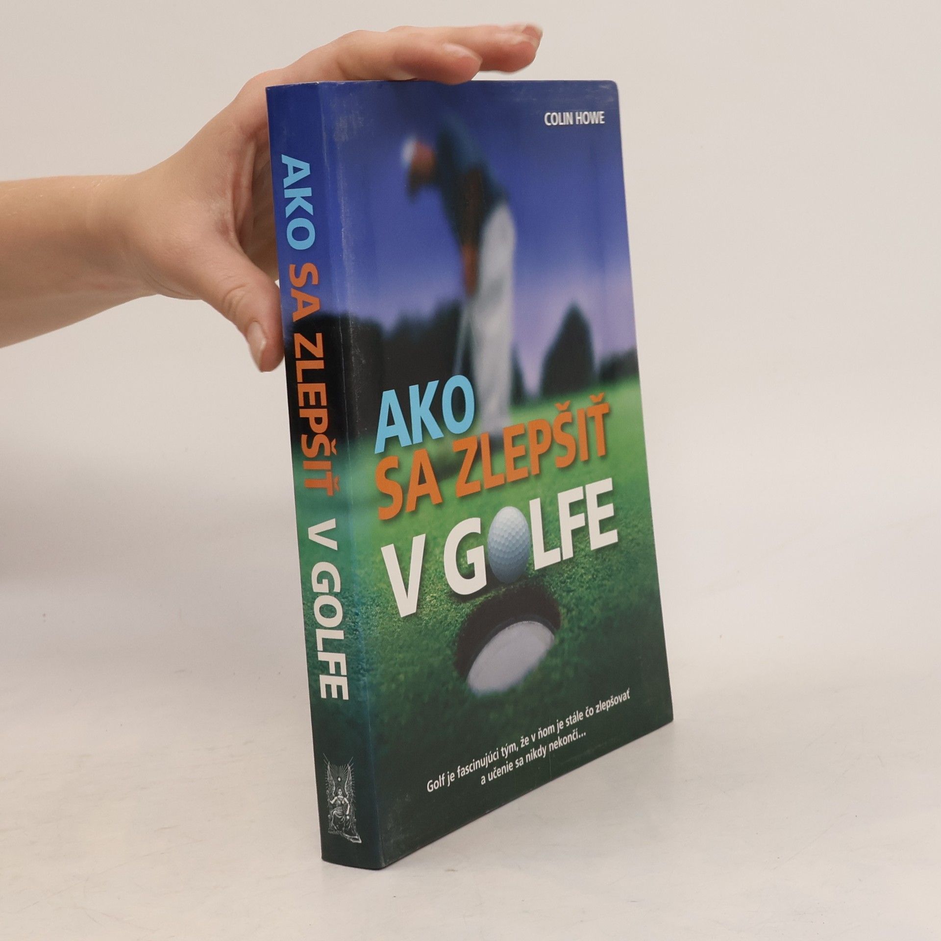 Colin Howe Ako sa zlepšiť v golfe