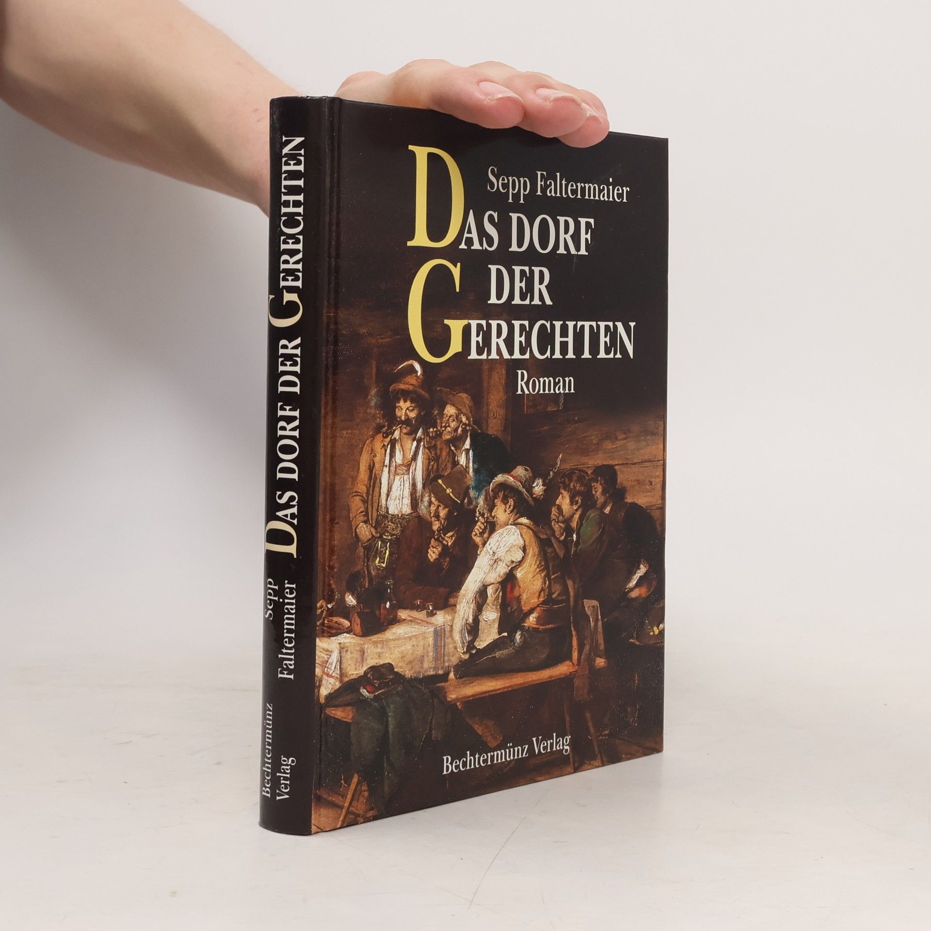 Sepp Faltermaier Das Dorf der Gerechten