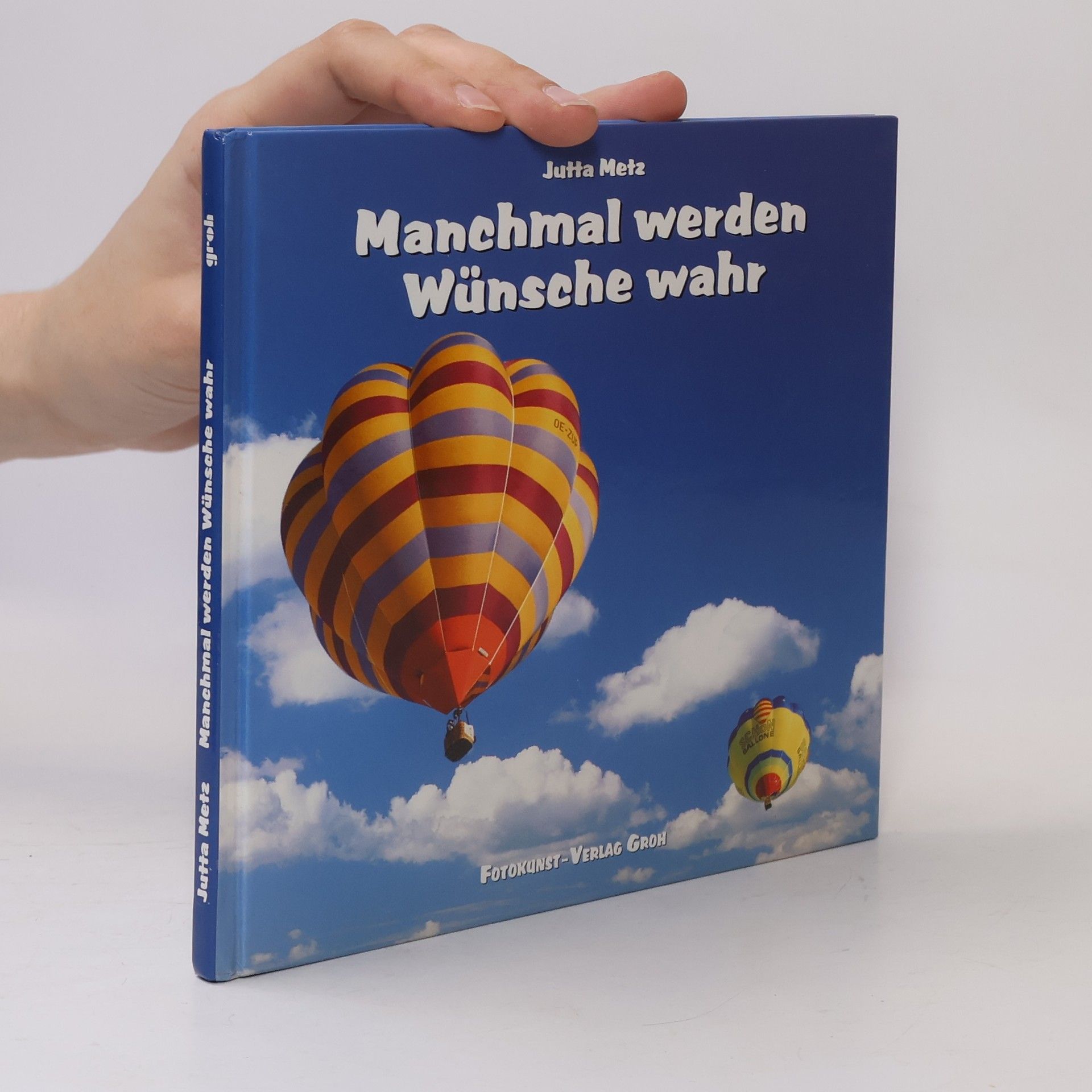 Jutta Metz Manchmal werden Wünsche wahr