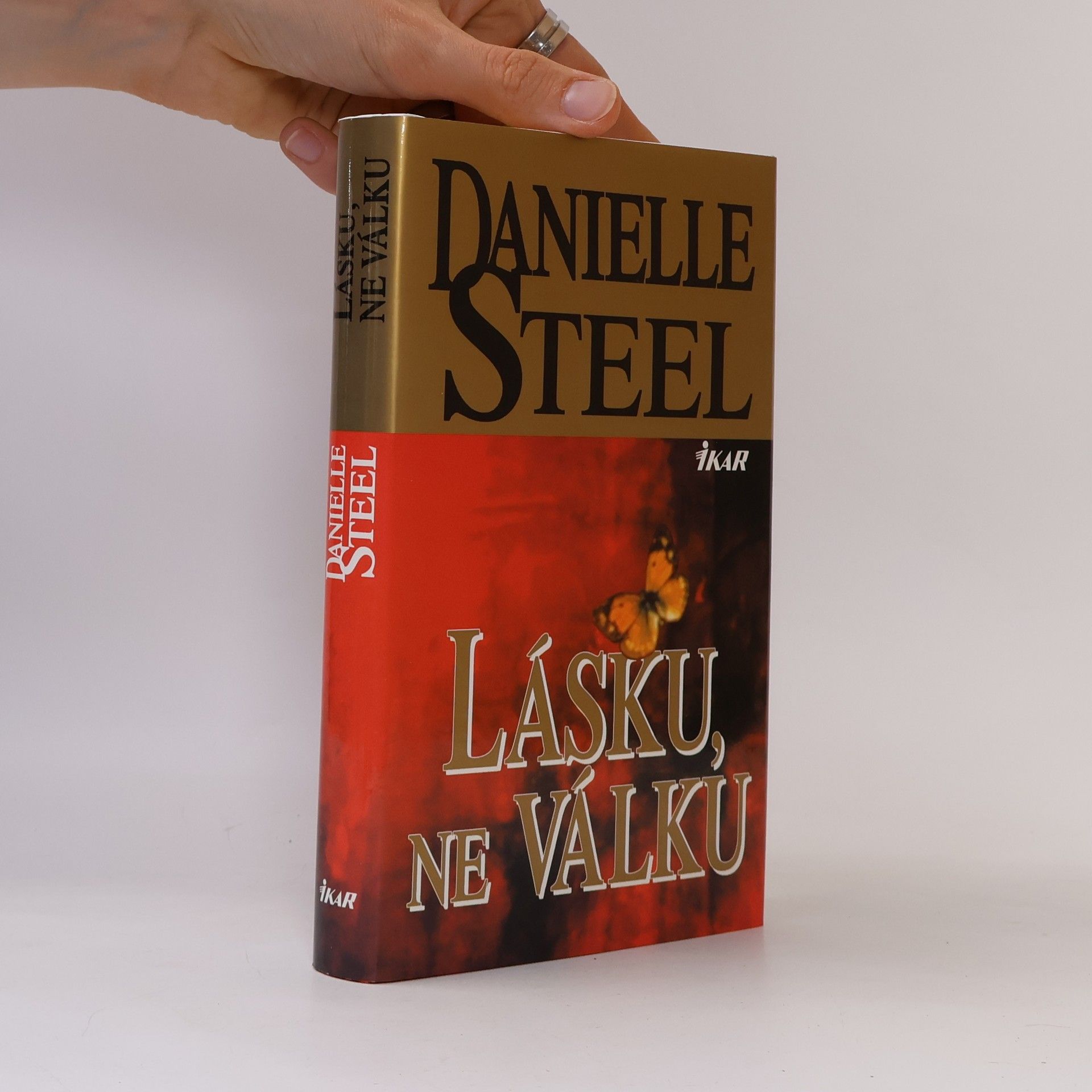 Danielle Steelová Lásku, ne válku