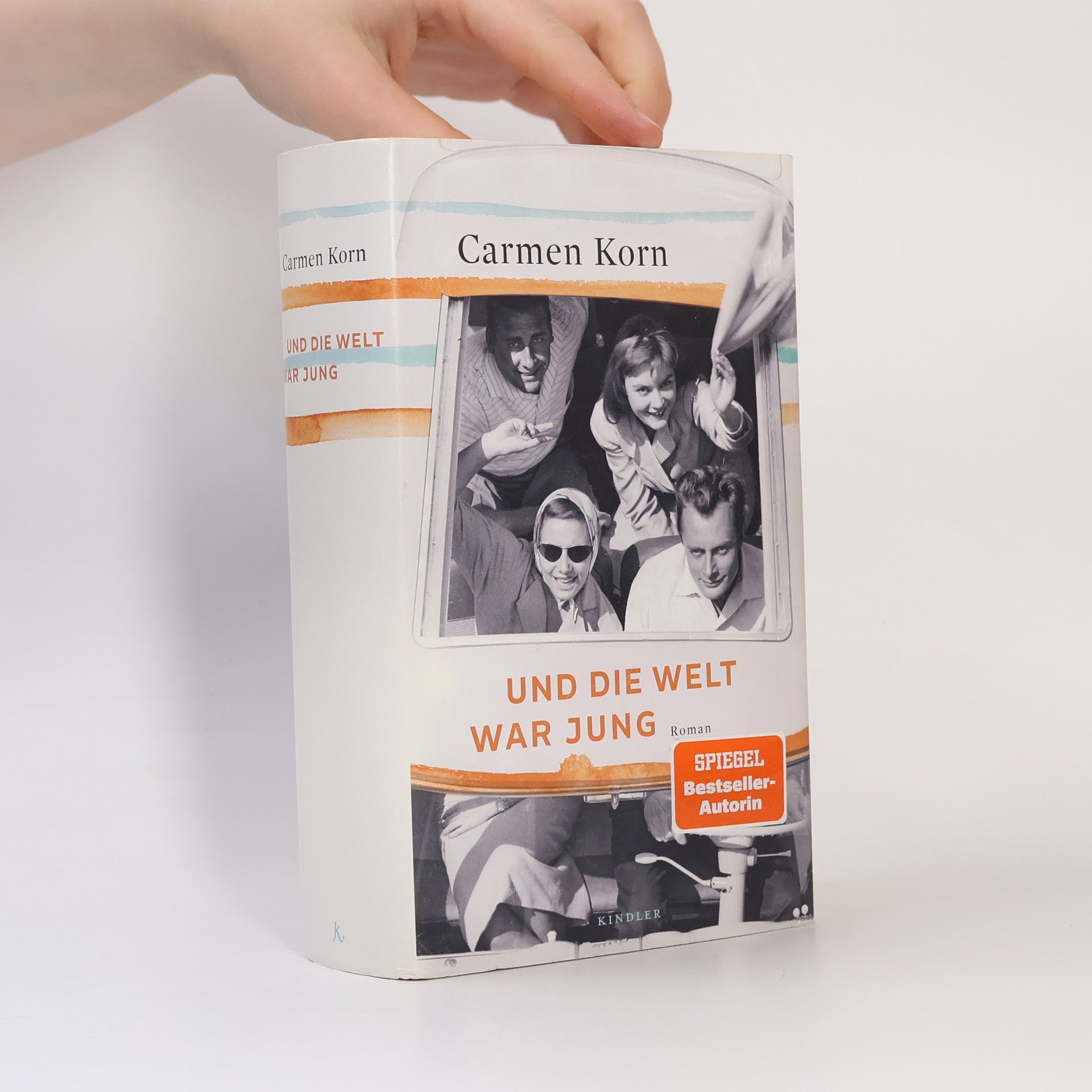 Carmen Korn Und die Welt war jung