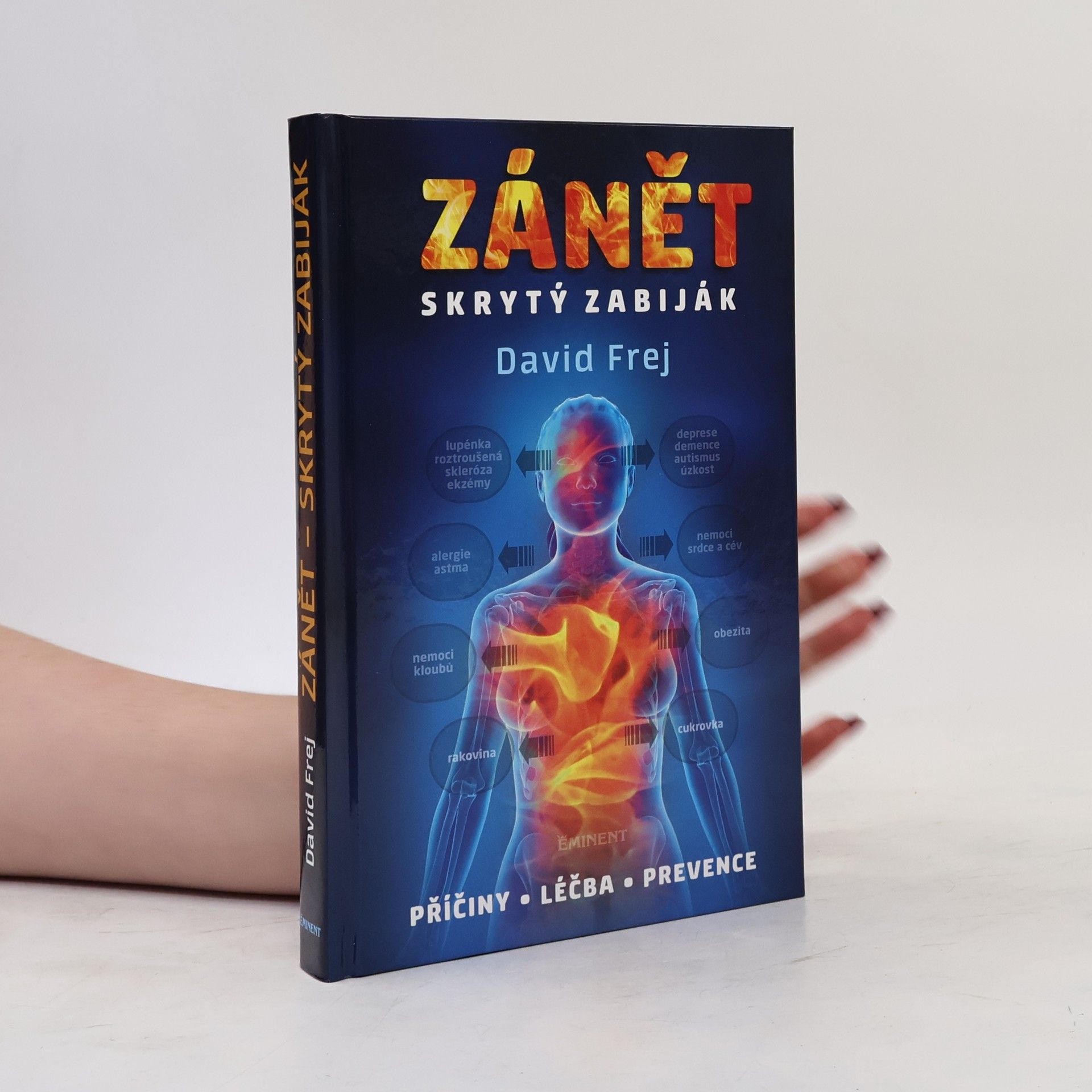 David Frej Zánět: Skrytý zabiják
