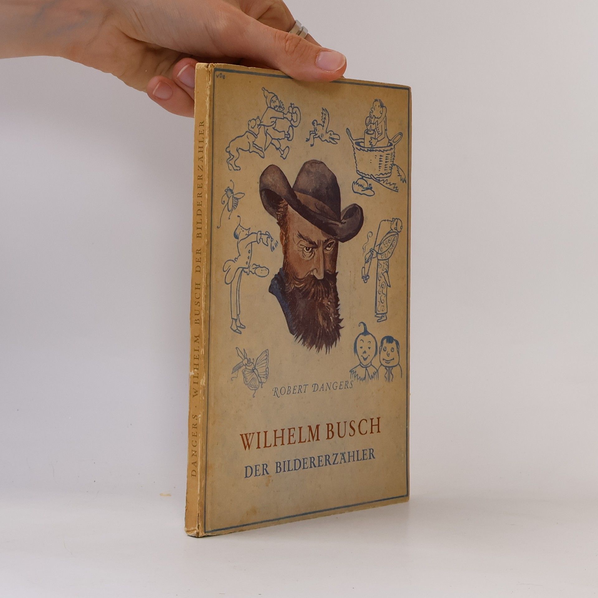 Robert Dangers Wilhelm Busch. Der Bildererzähler