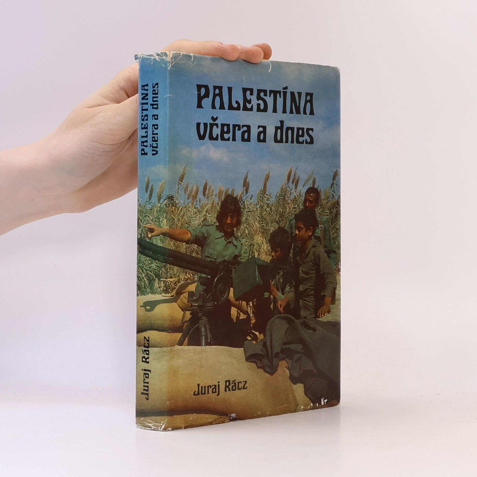 Juraj Rácz Palestina včera a dnes