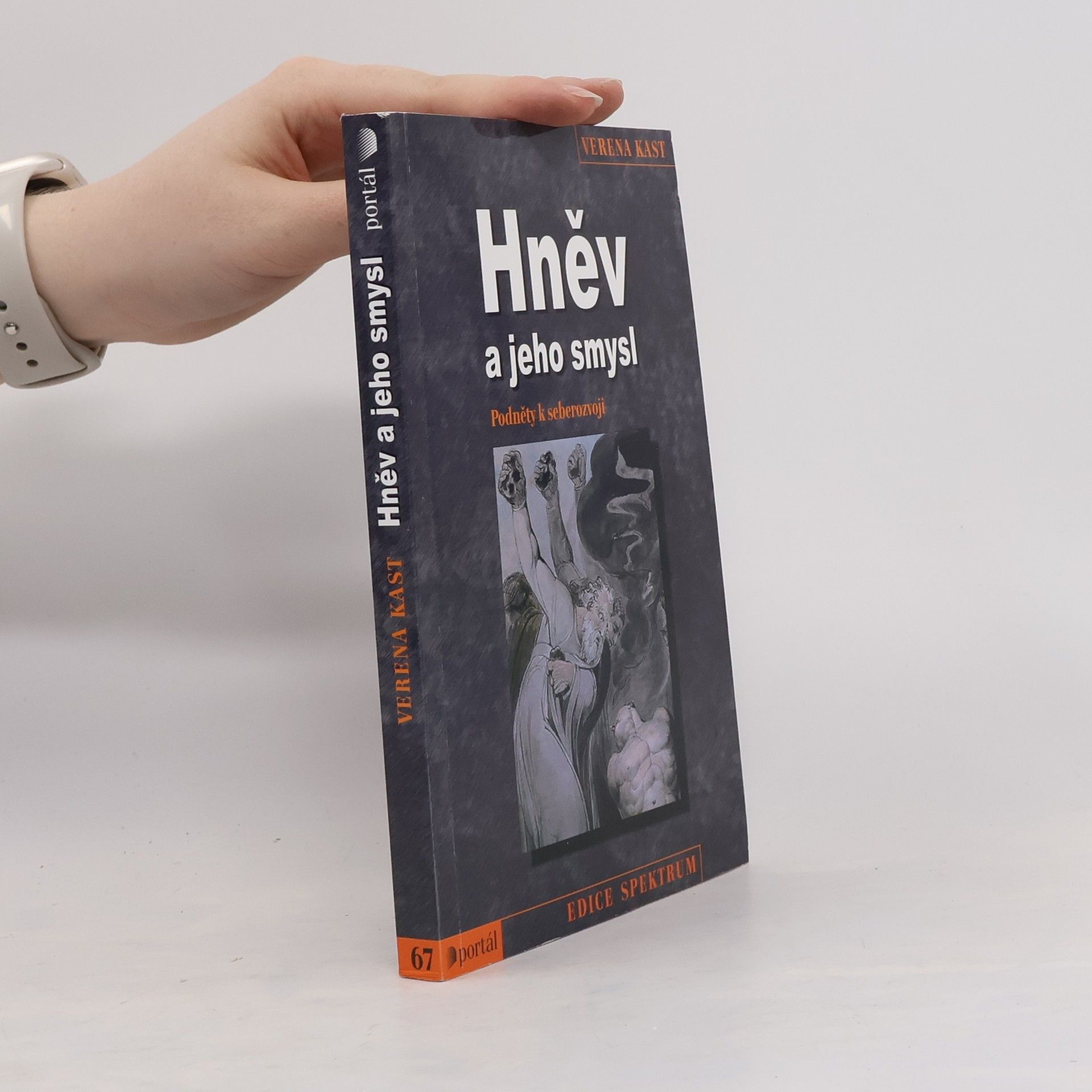 Verena Kast Hněv a jeho smysl. Podněty k seberozvoji
