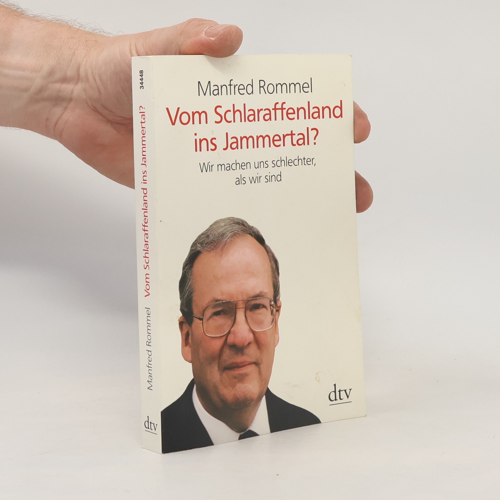 Manfred Rommel dtv Sachbuch: Vom Schlaraffenland ins Jammertal?
