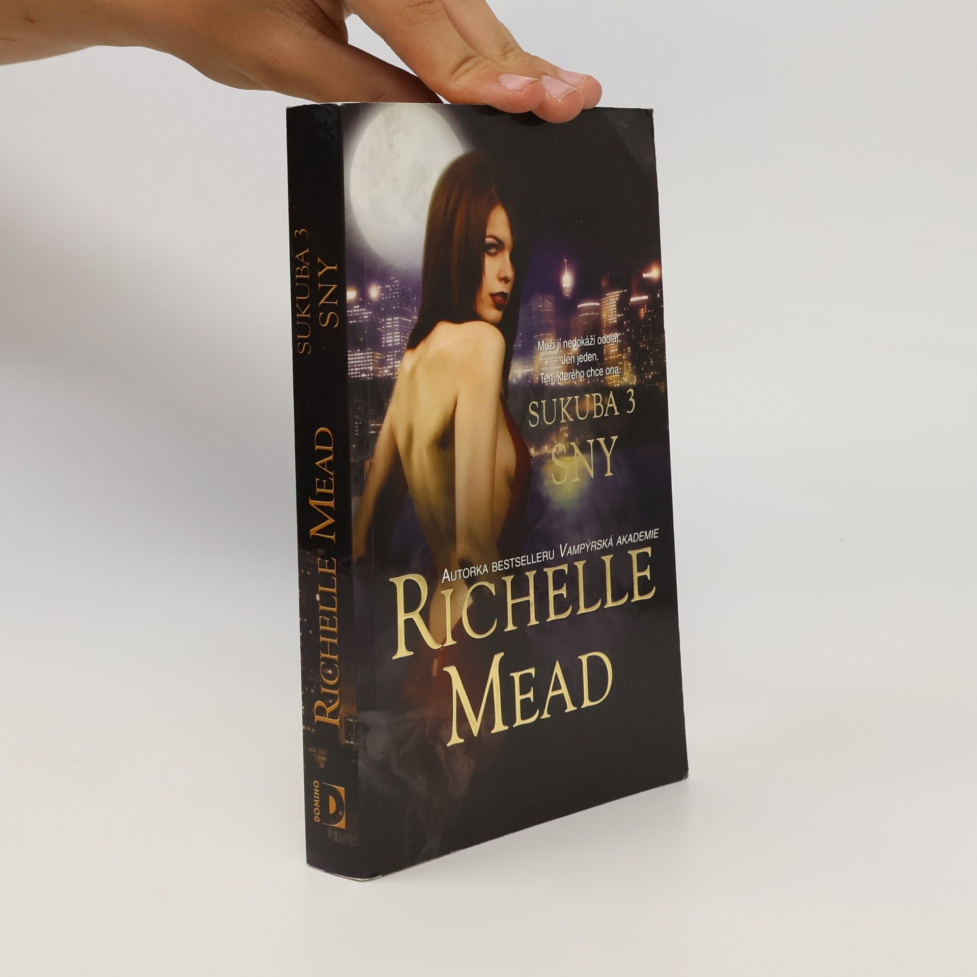 Richelle Mead Sny. Sukuba. 3. díl