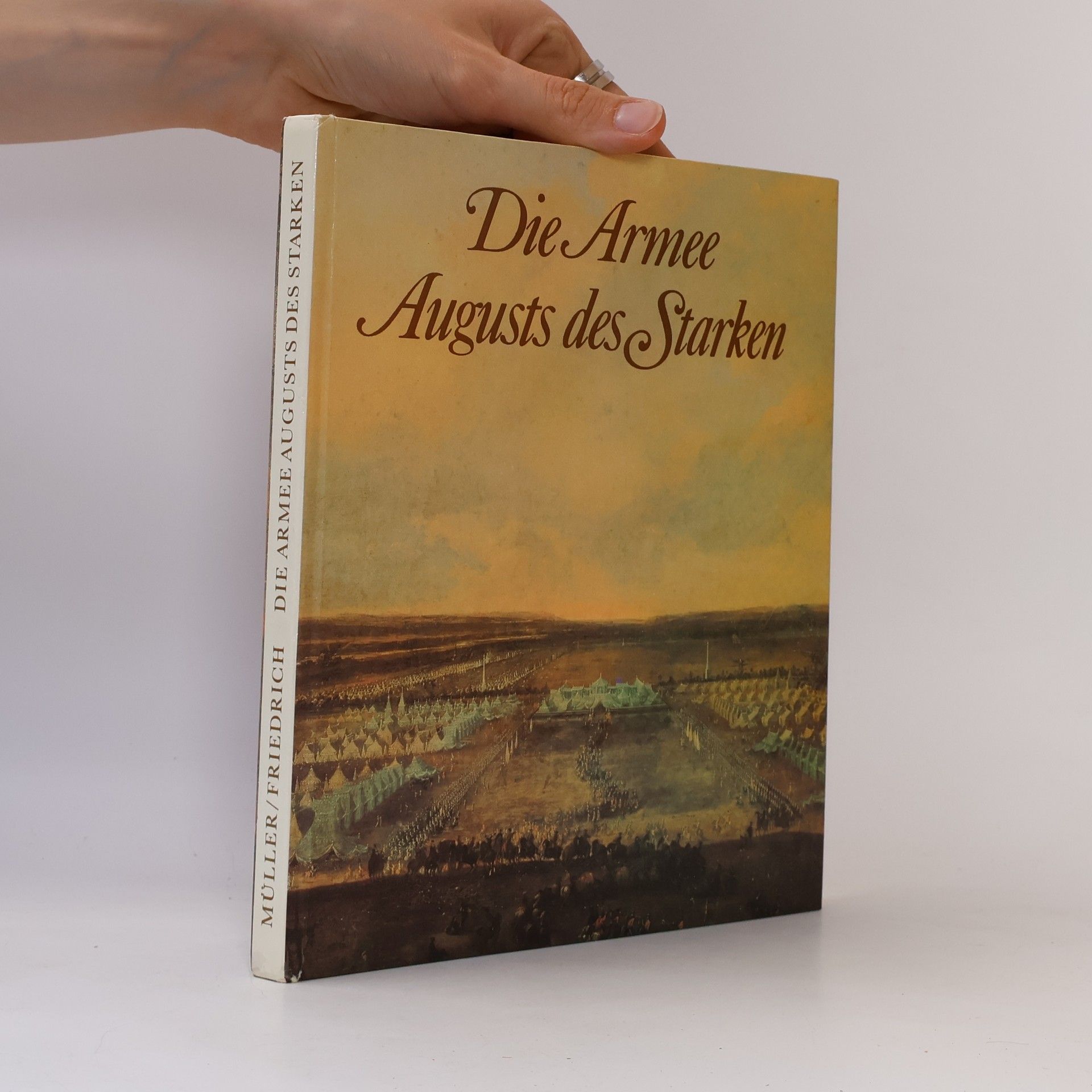 Reinhold Müller Die Armee Augusts des Starken