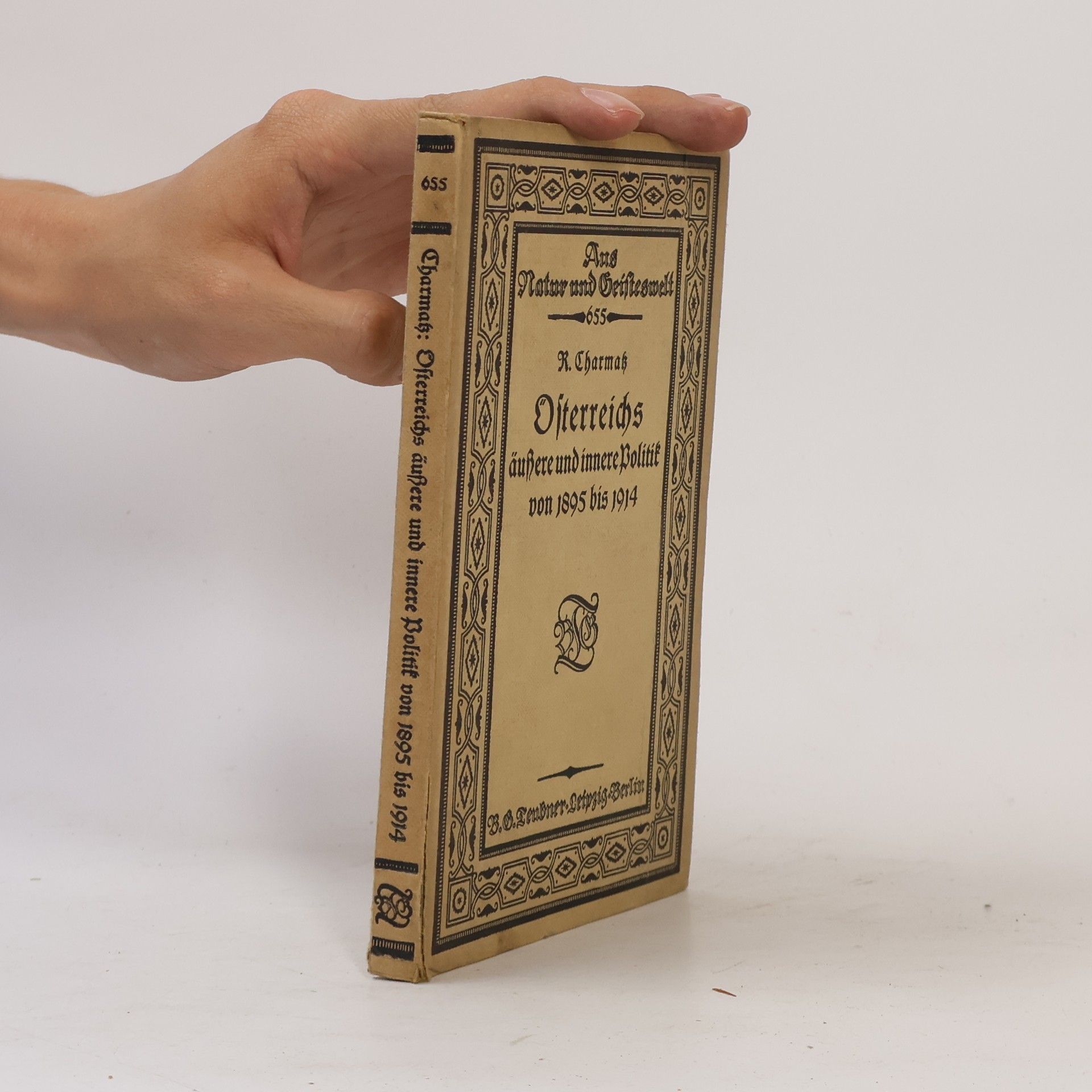 Richard Charmatz Österreichs innere Geschichte von 1895 bis 1914
