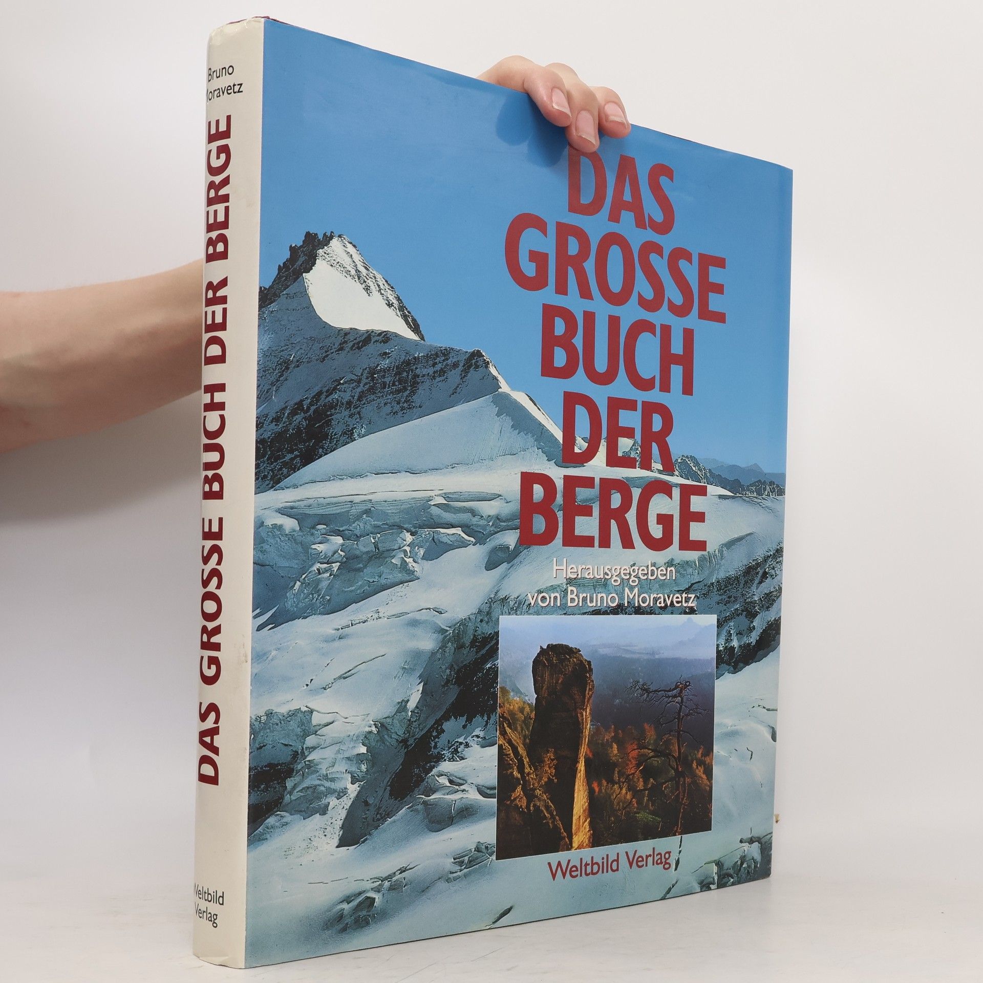 Bruno Moravetz Das grosse Buch der Berge