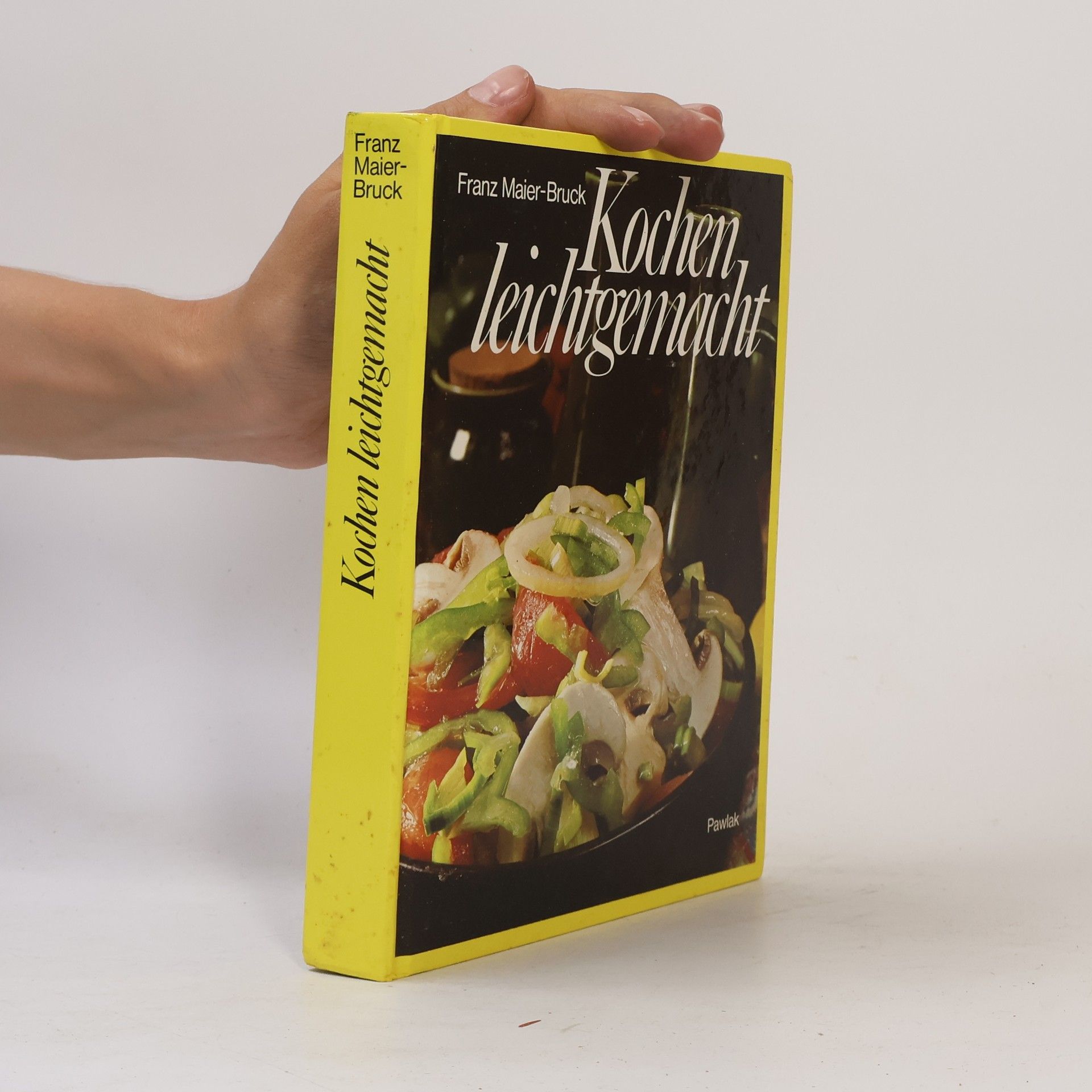 Franz Maier-Bruck Kochen leichtgemacht