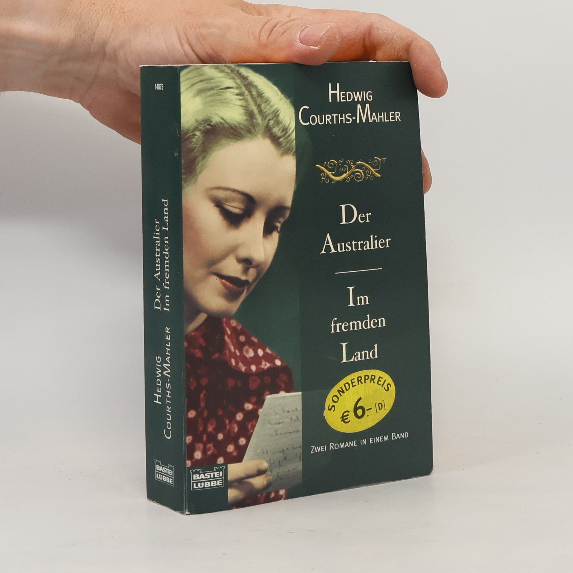 Hedwig Courths-Mahler Der Australier. Im fremden Land. Zwei Romane in e. Band