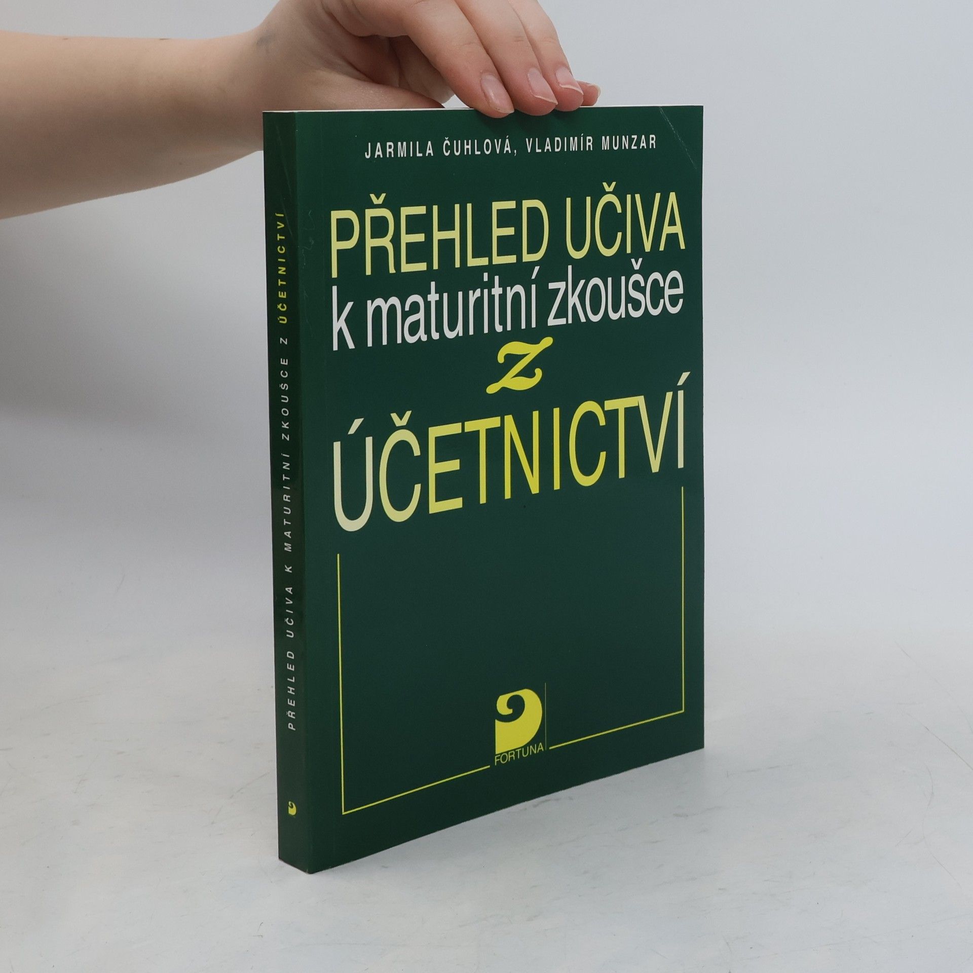 Jarmila Čuhlová Přehled učiva k maturitní zkoušce z účetnictví