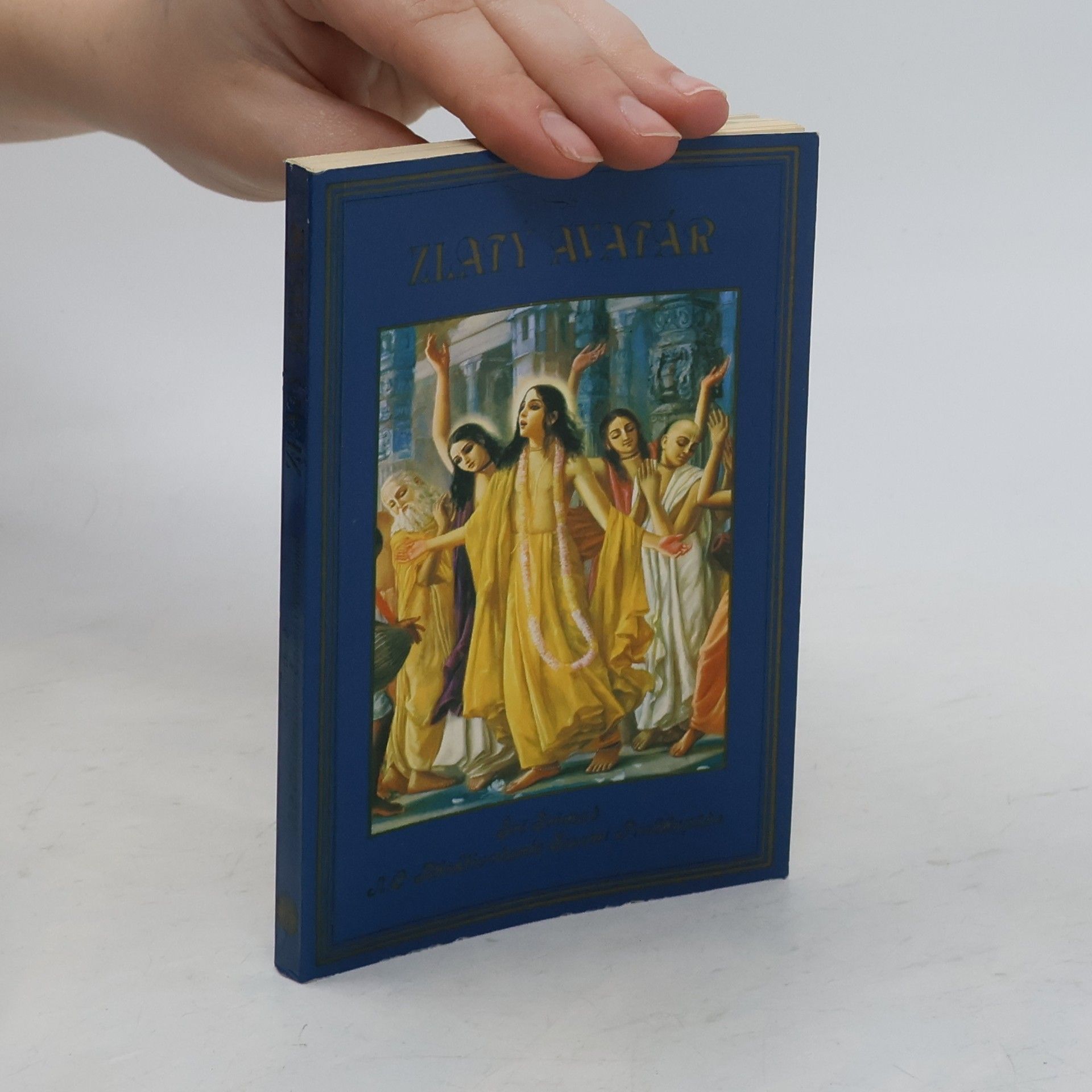 A.C. Bhaktivedanta Swami Prabhupada Zlatý Avatár : Šrí Čaitanja Maháprabhu