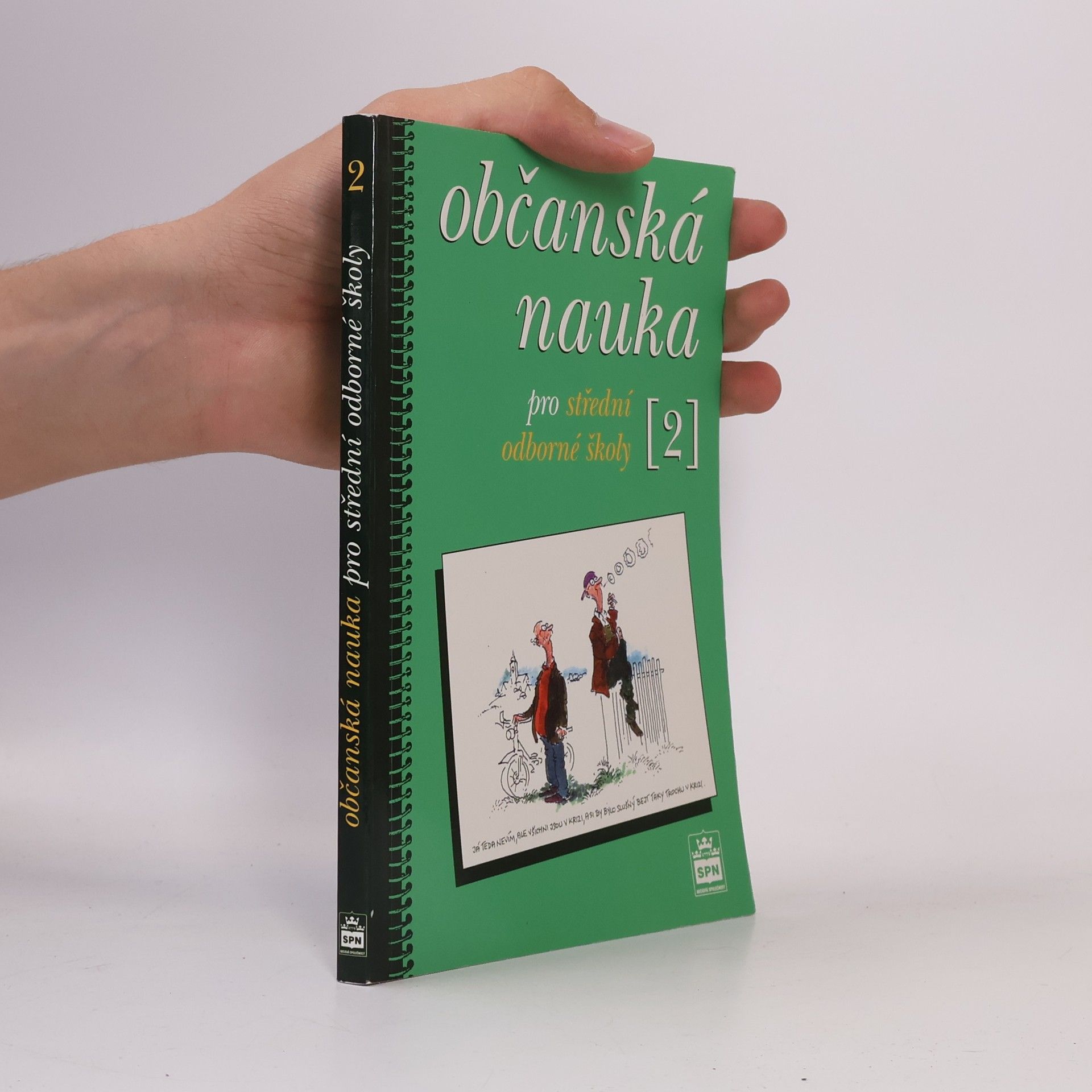 Oldřich Müller Občanská nauka pro střední odborné školy a pro studijní obory SOU. 2. díl