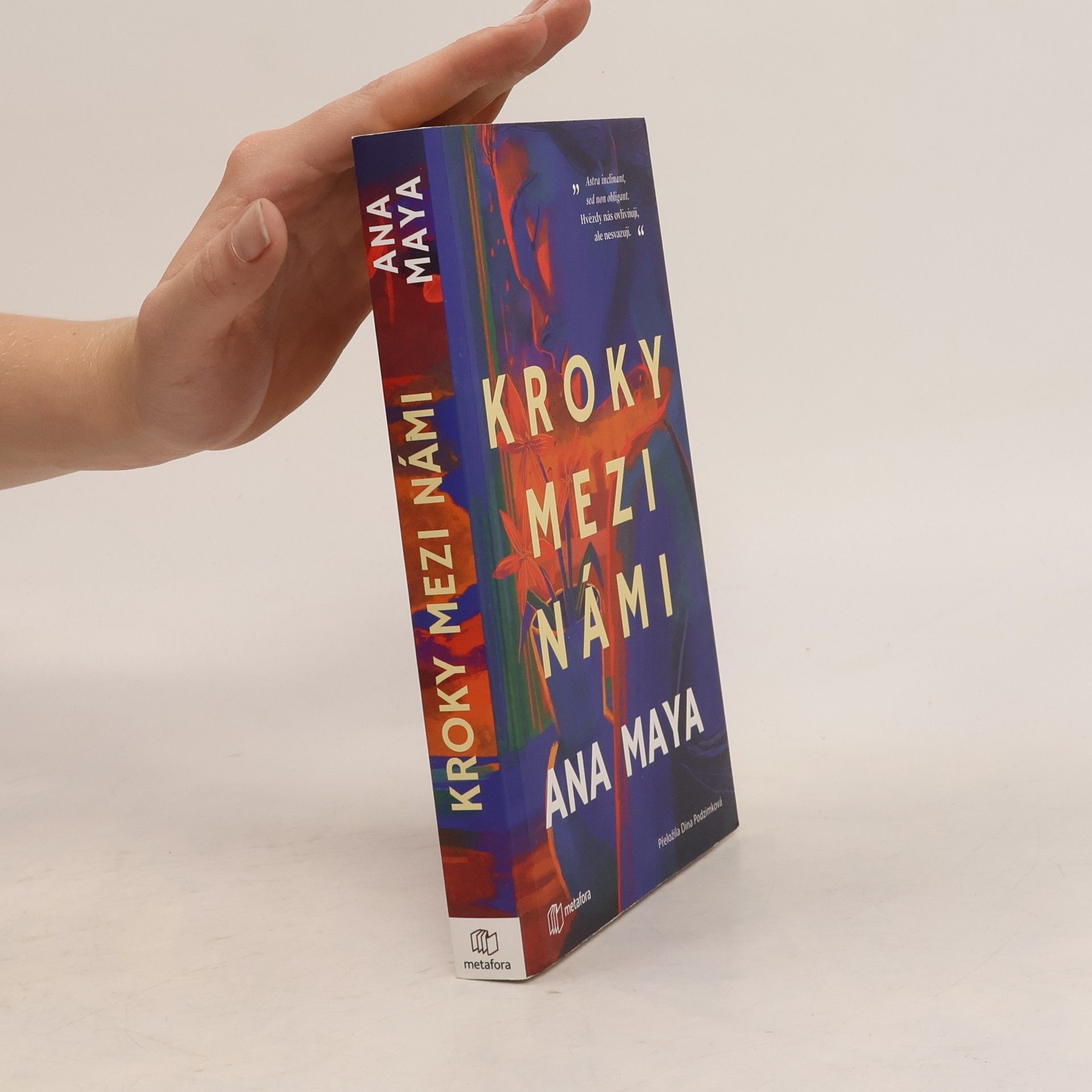 Ana Maya Kroky mezi námi