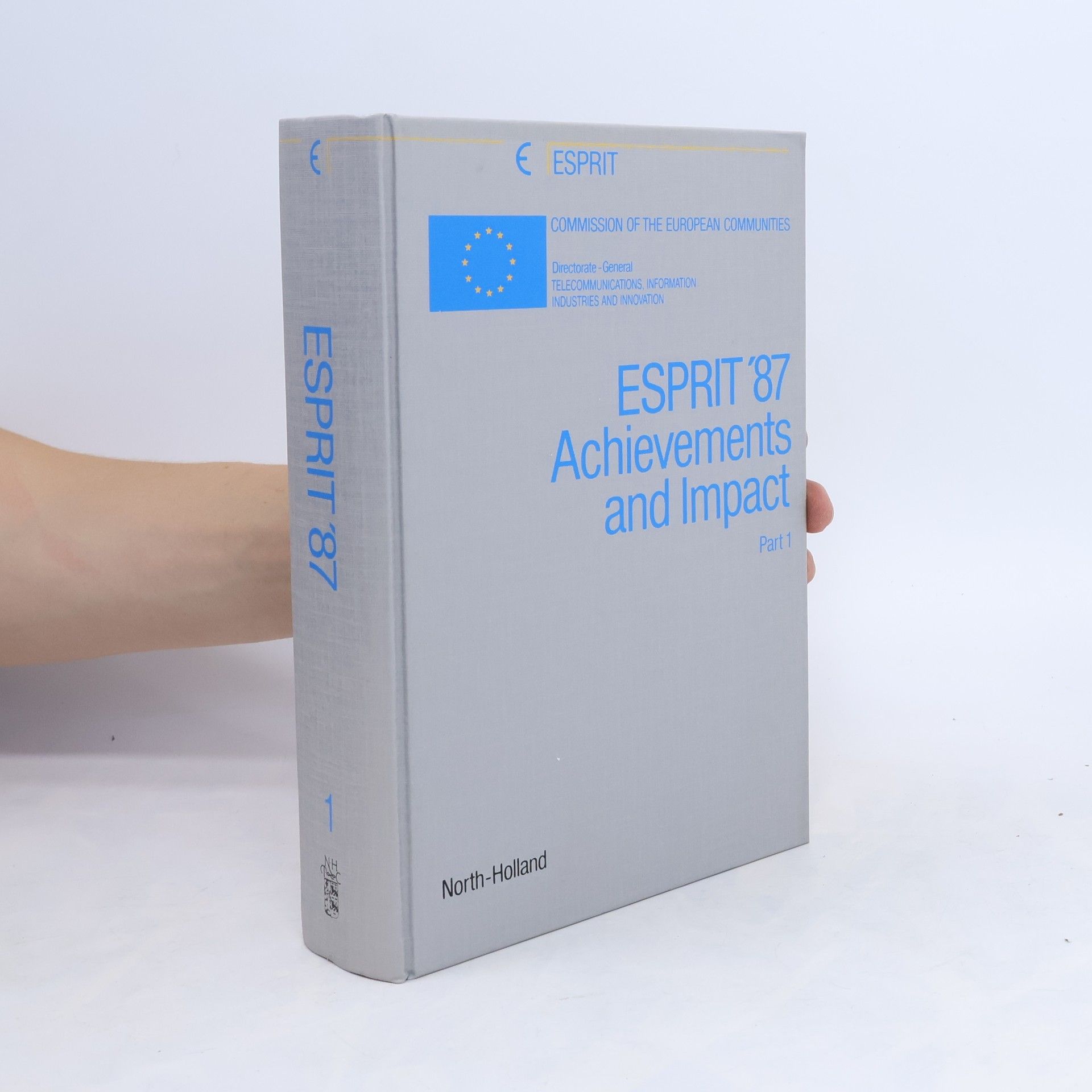 Directorate-General Telecommunications, Information Industries and Innovation ESPRIT '87
